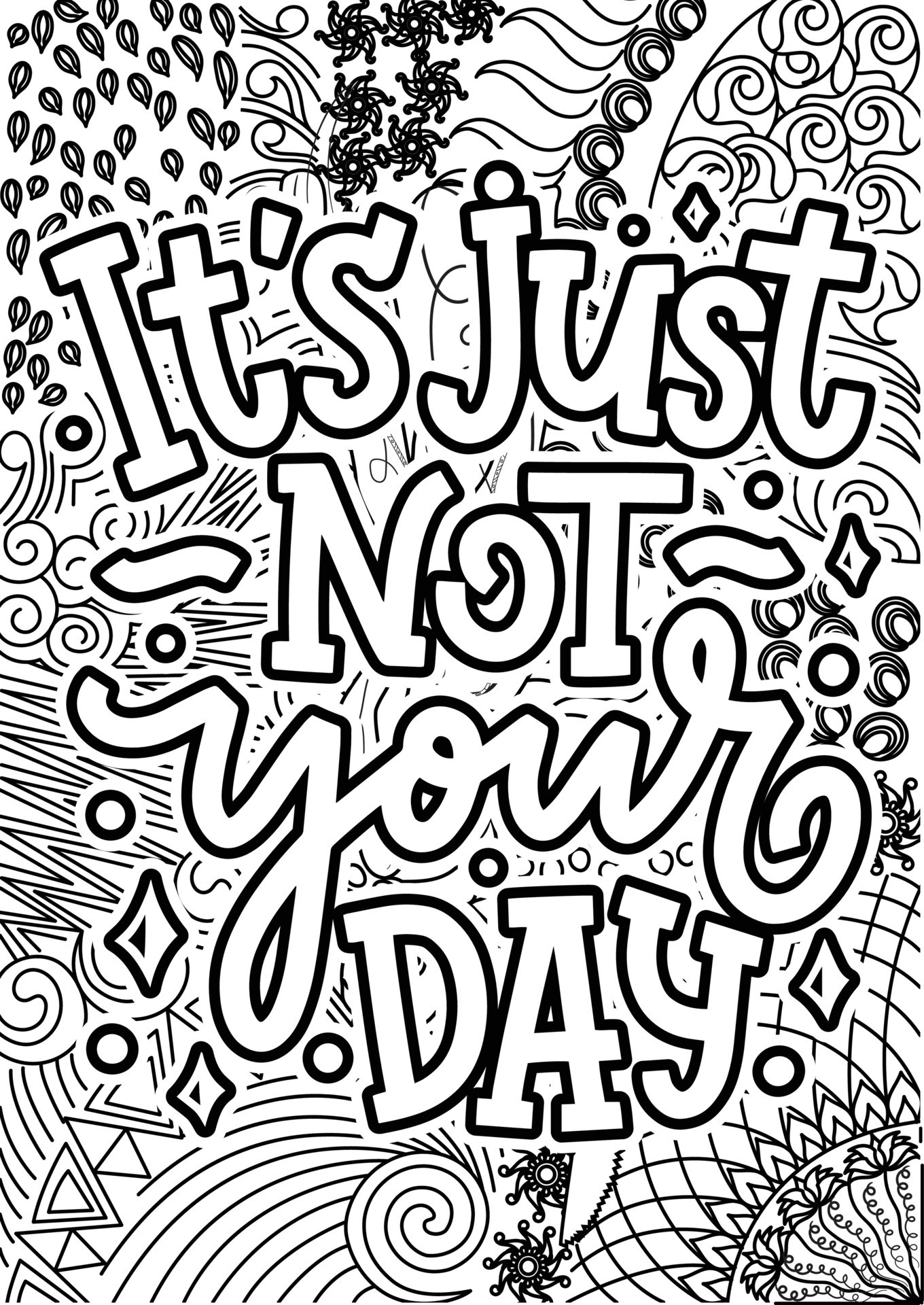 it 39 s just not your day Funny Quotes - It S Just Not Your Day Funny Quotes Design Page Adult Coloring Page Design Anxiety Relief Coloring Book For Adults Motivational Quotes Coloring Pages Design Vector