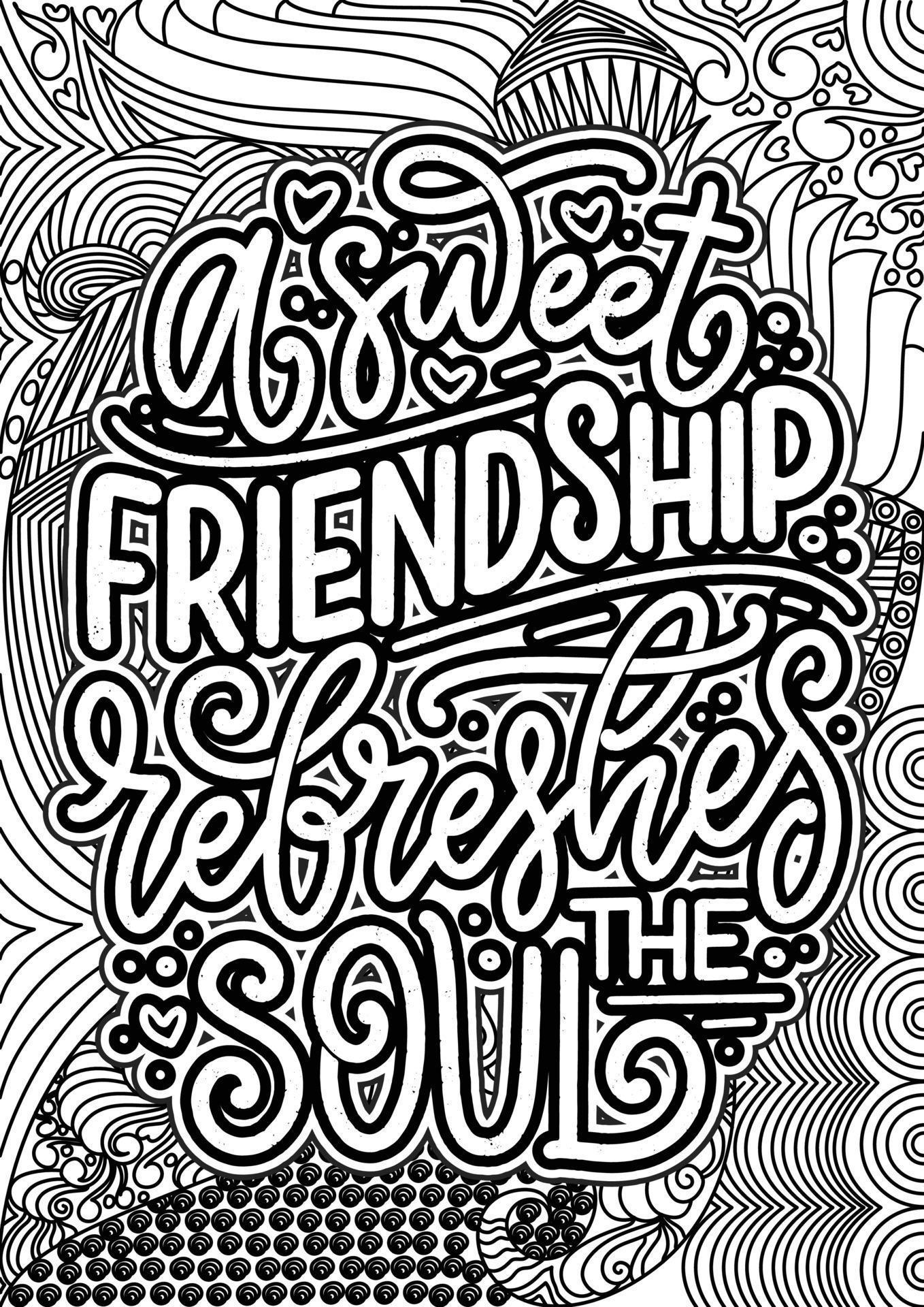 A sweet friendship refreshes the soul. Friend Quotes Design page, Adult