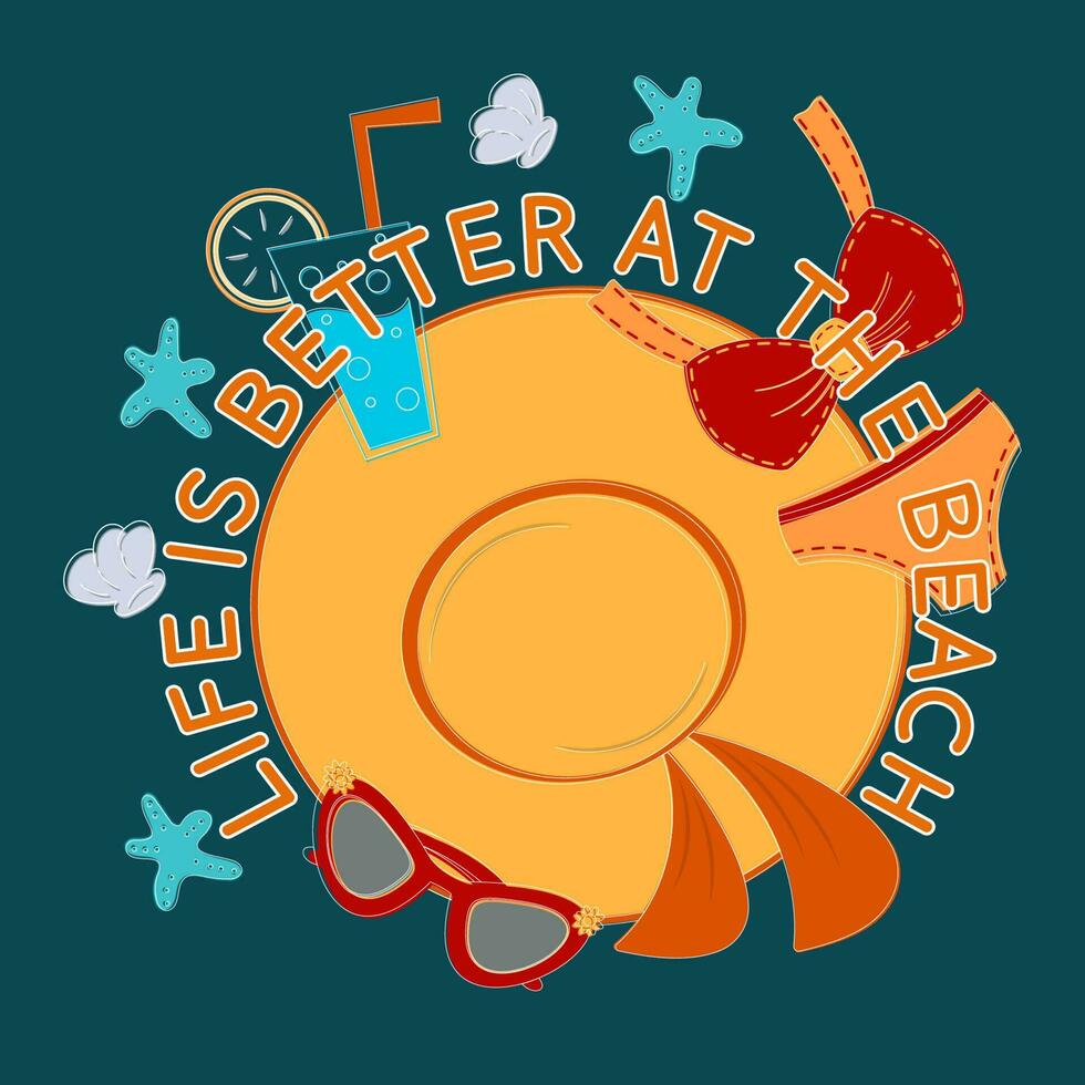 Life is better at the beach. Inspiring poster. Motivational lettering. vector