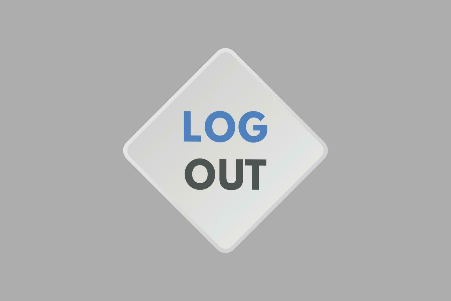 Log Out text Button. Log Out Sign Icon Label Sticker Web Buttons vector