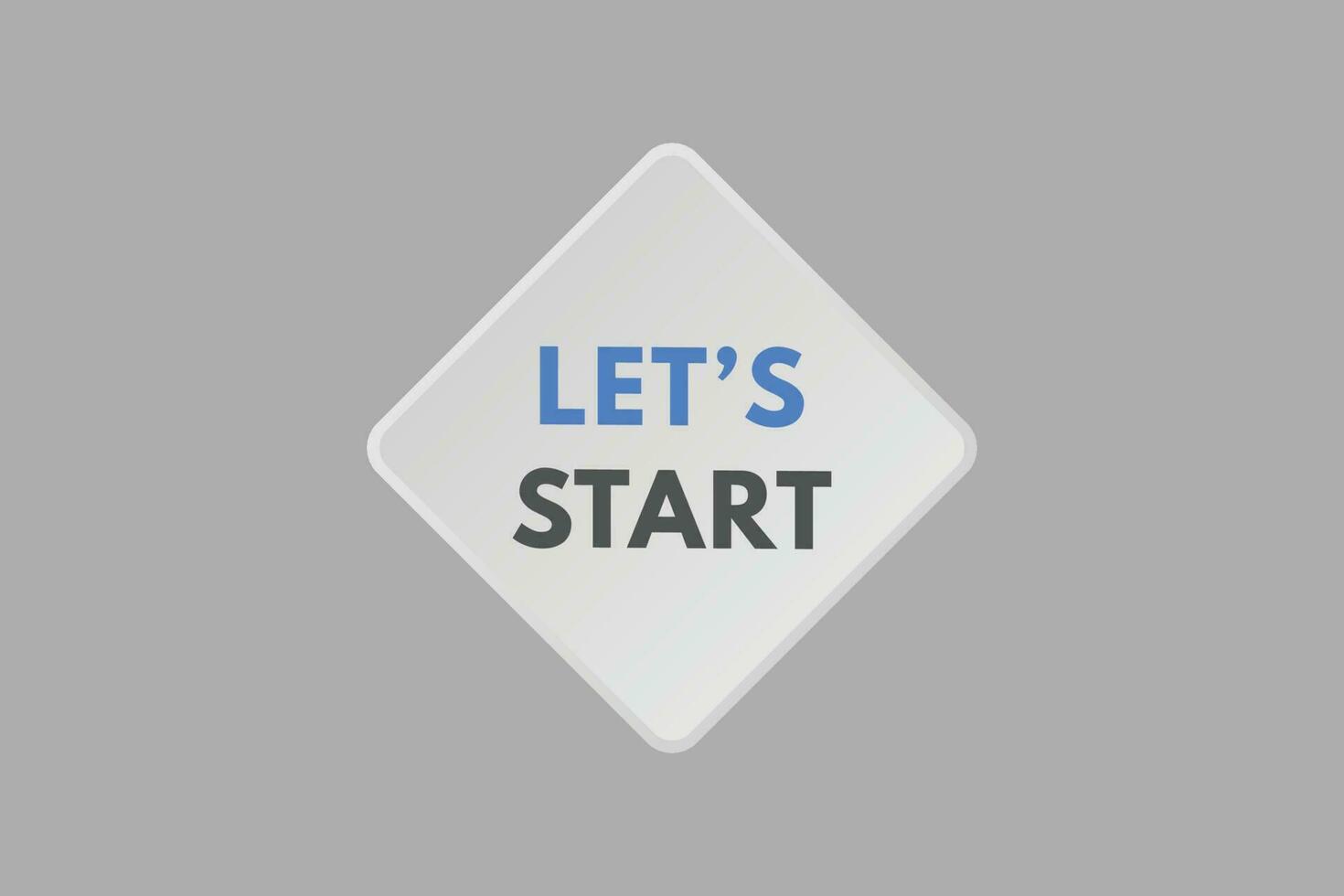 lets start text Button. lets start Sign Icon Label Sticker Web Buttons vector
