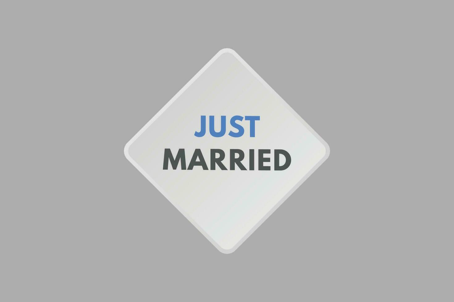 Just Married text Button. Just Married Sign Icon Label Sticker Web Buttons vector