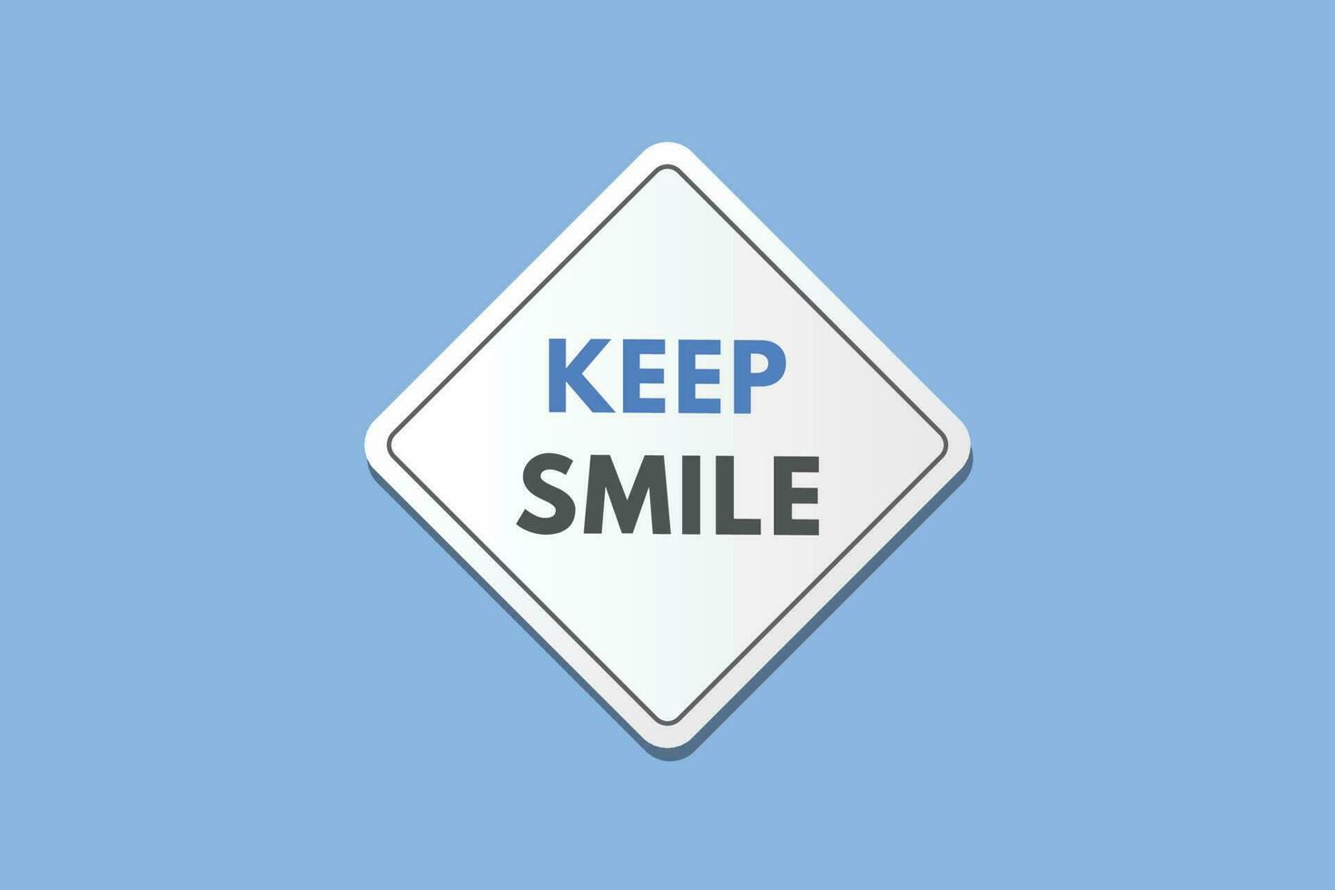 Keep Smile text Button. Keep Smile Sign Icon Label Sticker Web Buttons vector