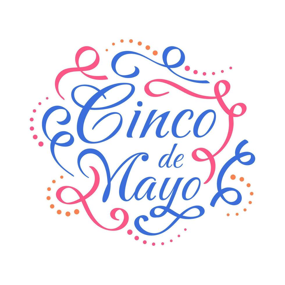 Colorful Cinco de Mayo Lettering. Can be Used for Banner, Poster, and Greeting Card vector