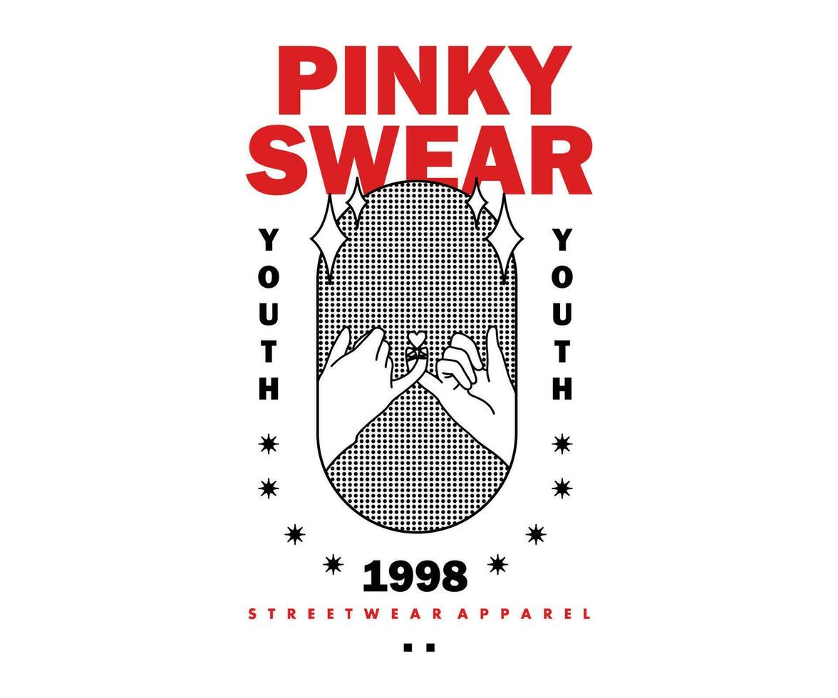 Vintage illustration of pinky swear t shirt design, vector graphic, typographic poster or tshirts street wear and Urban style