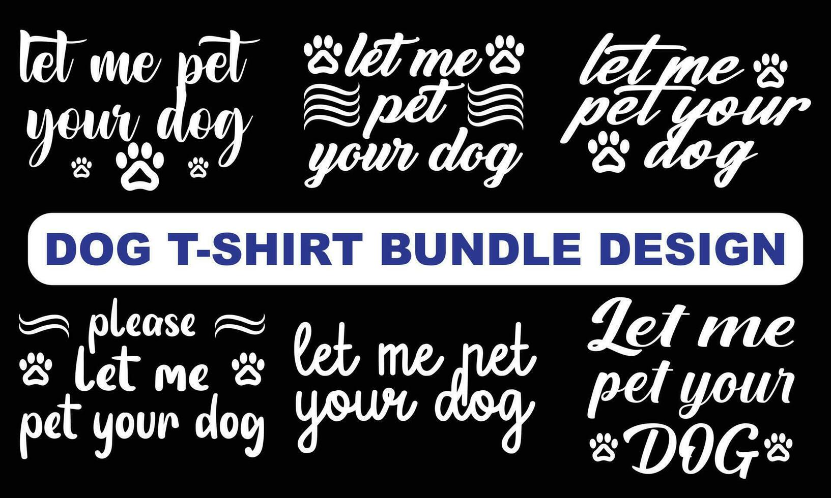 typography dog t shirt bundle design illlustration vector