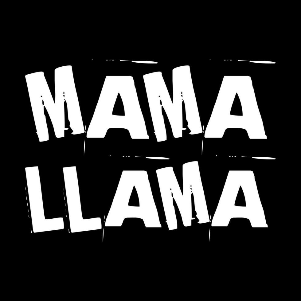 mama llama. simple typography vector