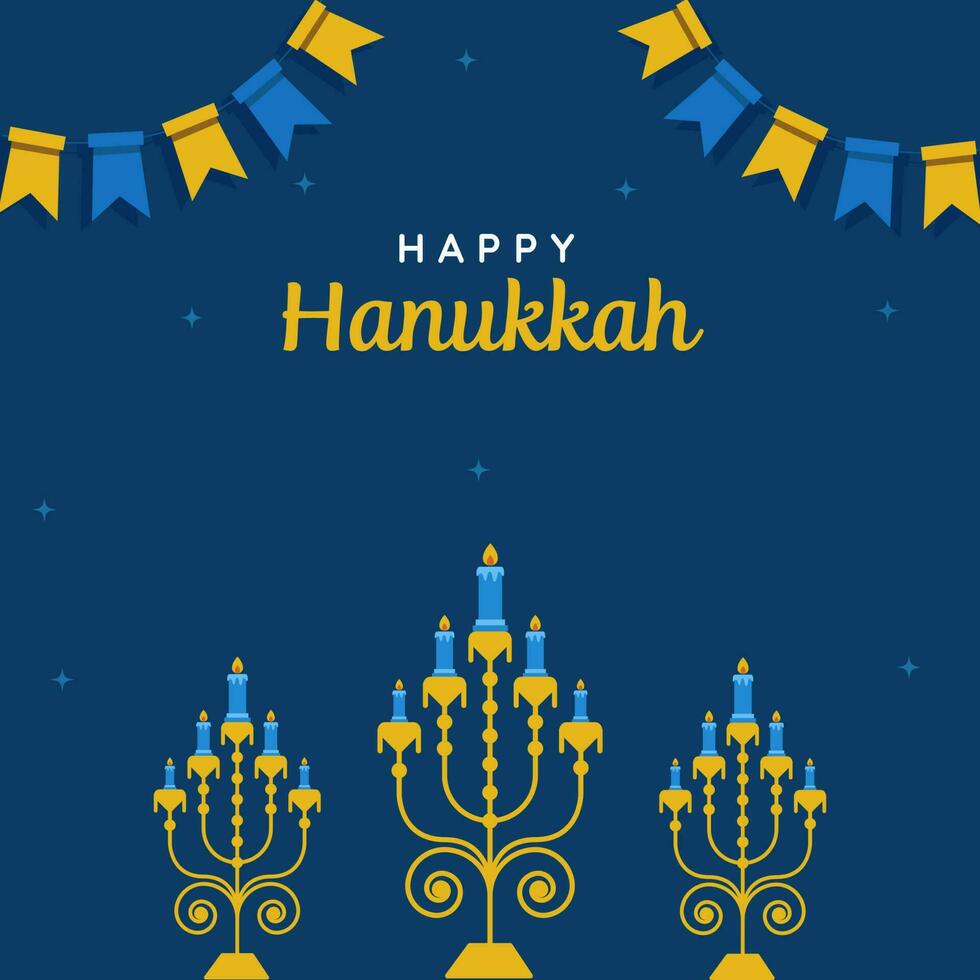 Happy Hanukkah Celebration Poster Design With Lit Candelabra And Bunting Flags Decorated On Blue Background. vector