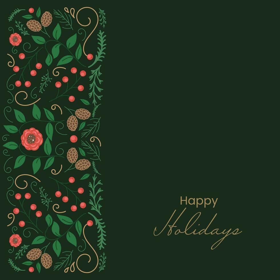 Happy Holidays Celebration Greeting Card With Xmas Natural Elements Decorated On Green Background. vector