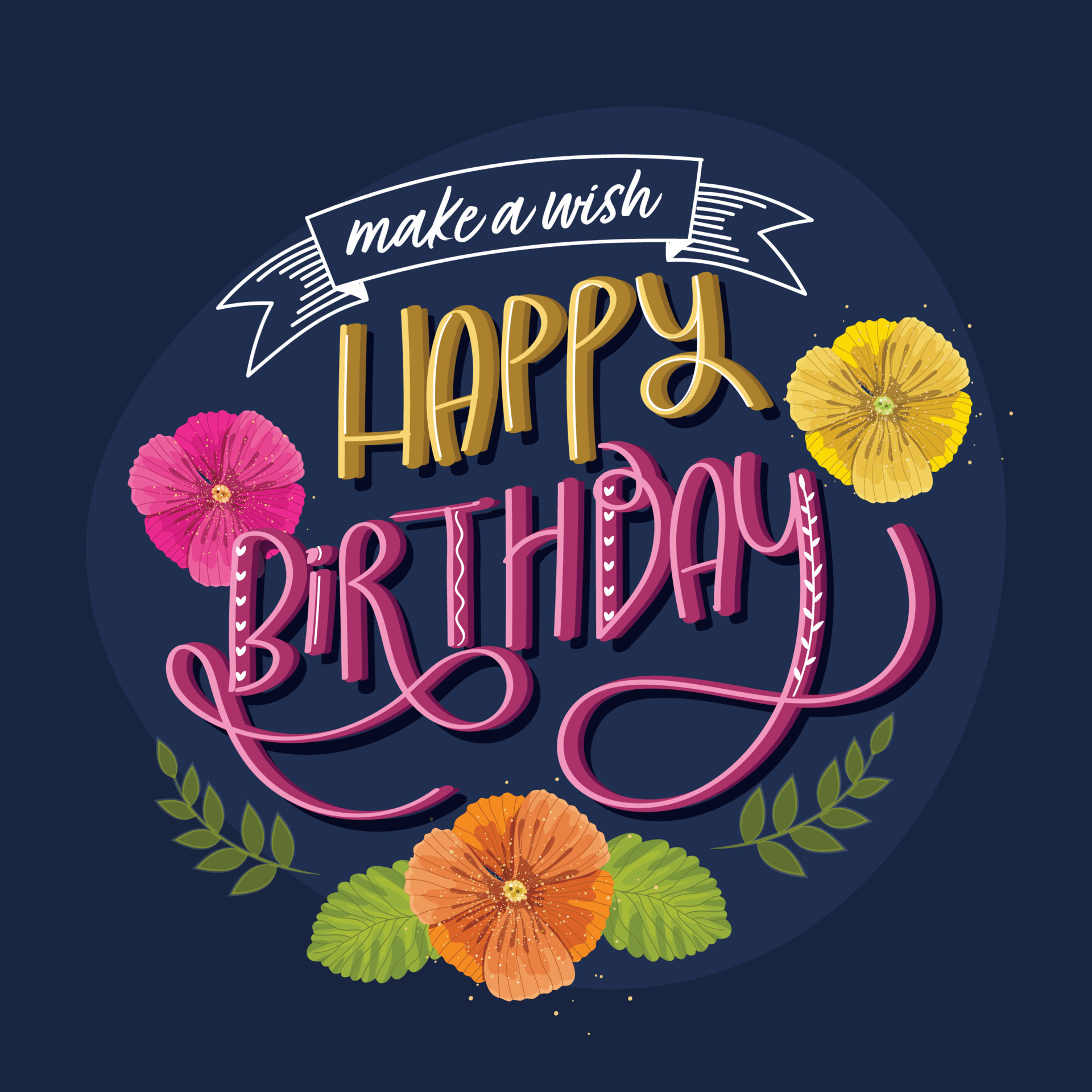 Make A Wish Happy Birthday Lettering With Flowers Leaves On Blue make-a-wish-happy-birthday-lettering-with-flowers-leaves-on-blue