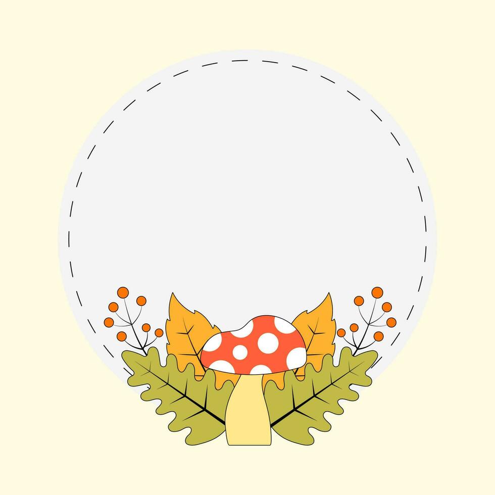 Isolated Toadstool With Berry And Autumn Leaves Decorative White Circle Frame On Cosmic Latte Background. vector