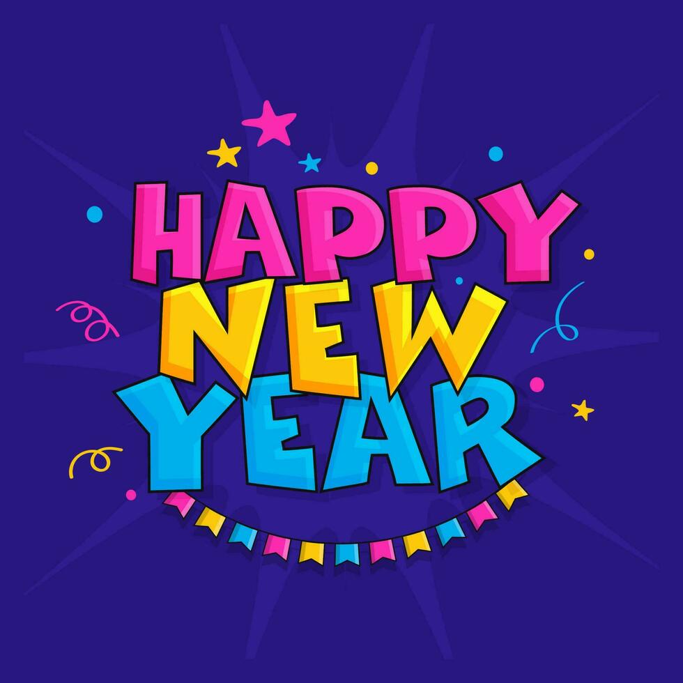 Colorful Happy New Year Font With Bunting Flags, Stars On Blue Background. vector