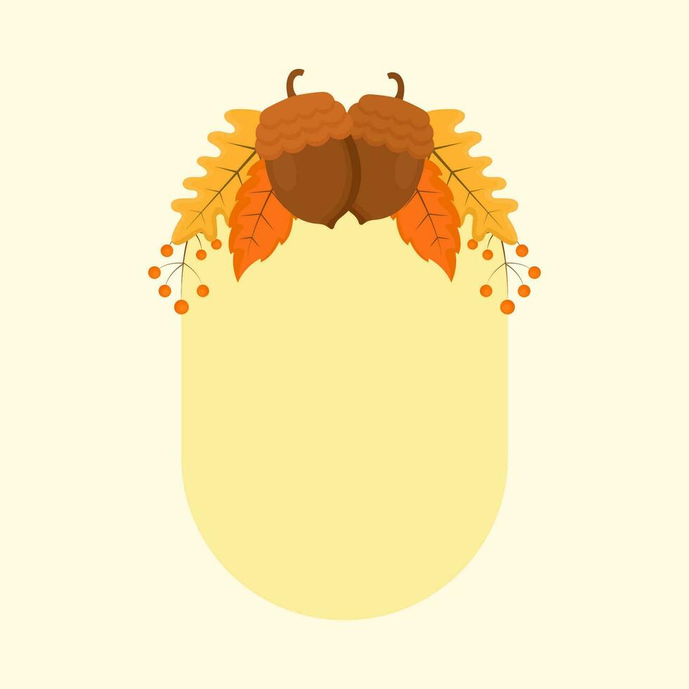 Flat Illustration Of Acorns With, Berry Autumn Leaves Decorative Oval Yellow Frame And Copy Space. vector