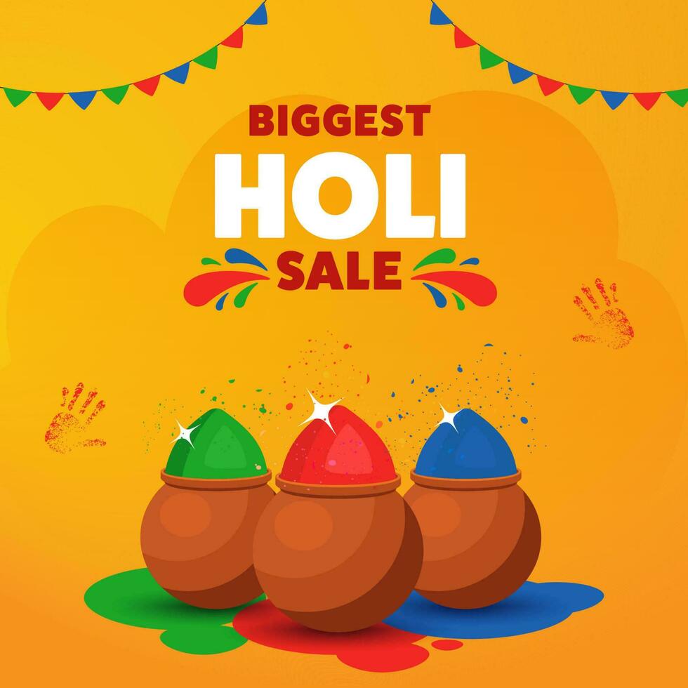 Biggest Holi Sale Poster Design With Clay Pots Full Of Dry Color, Hand Prints And Bunting Flags On Orange Background. vector