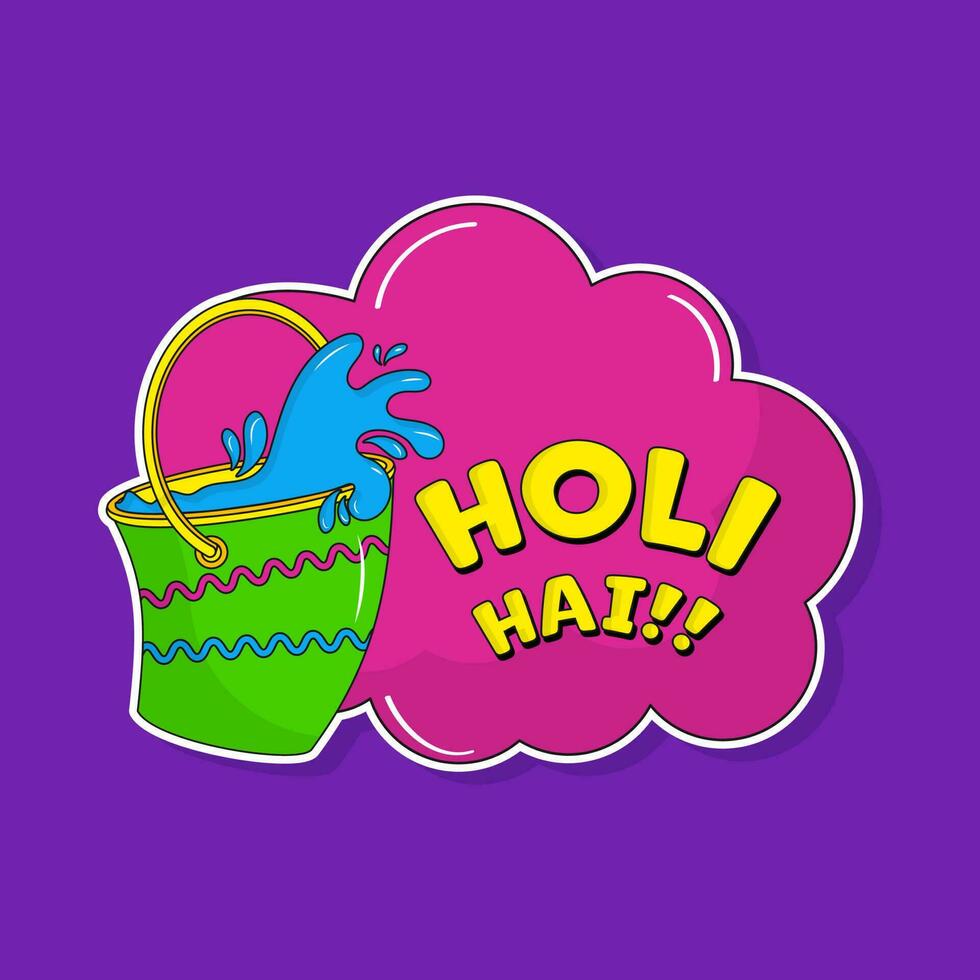 Sticker Style Holi Hai Font With Bucket Full Of Paint Color On Pink And Purple Background. vector