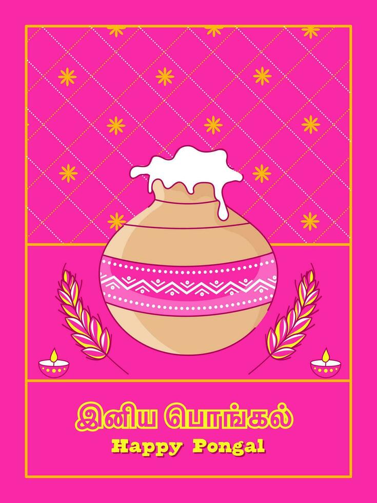 Tamil Lettering Of Happy Pongal With Traditional Dish In Clay Pot, Wheat Ears, Burning Oil Lamps And Flowers On Pink Background. vector