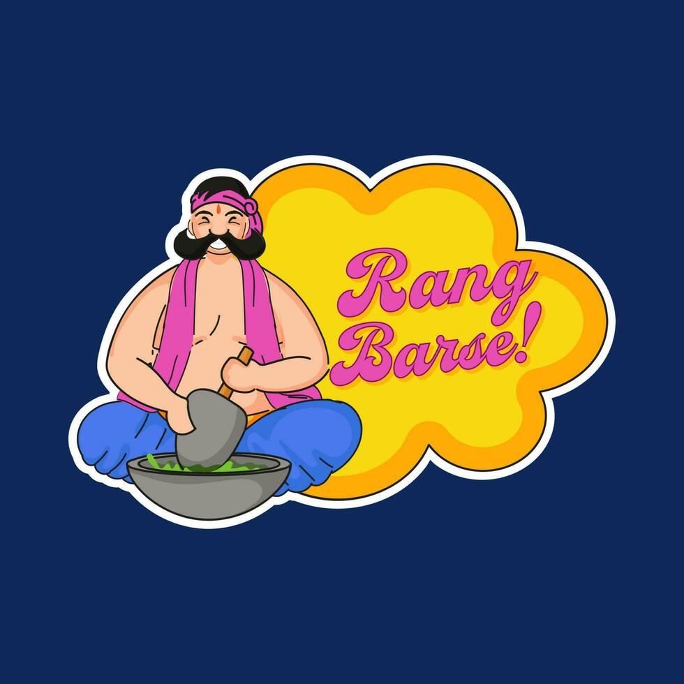 Sticker Style RANG BARSE Font With Moustache Man Grinding Weed Or Hemp On Chrome Yellow And Blue Background. vector