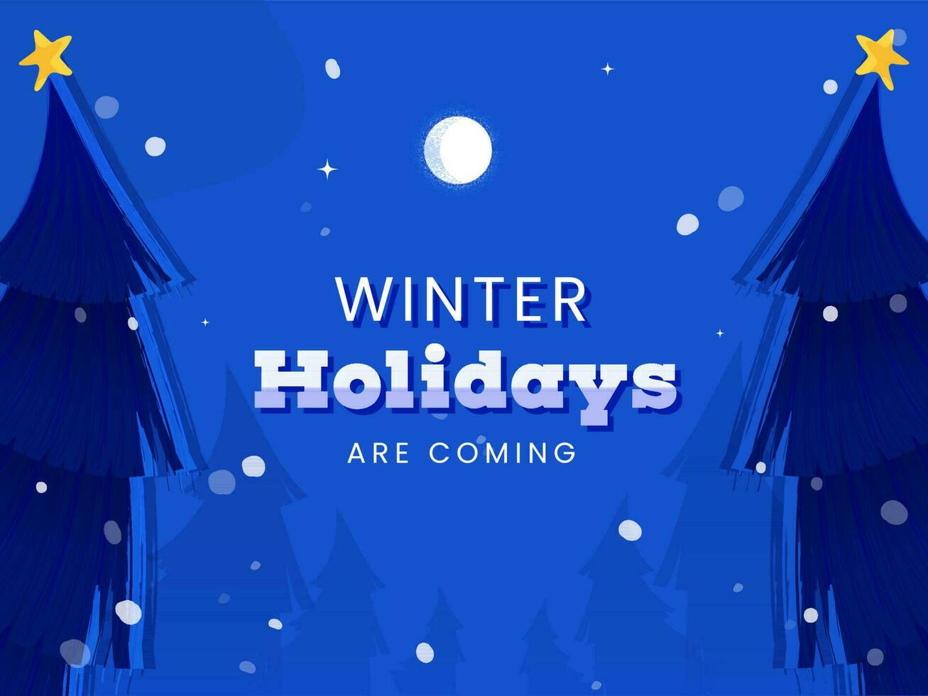 Winter Holidays Are Coming Text With Xmas Tree Against Full Moon Blue Snowfall Background. vector