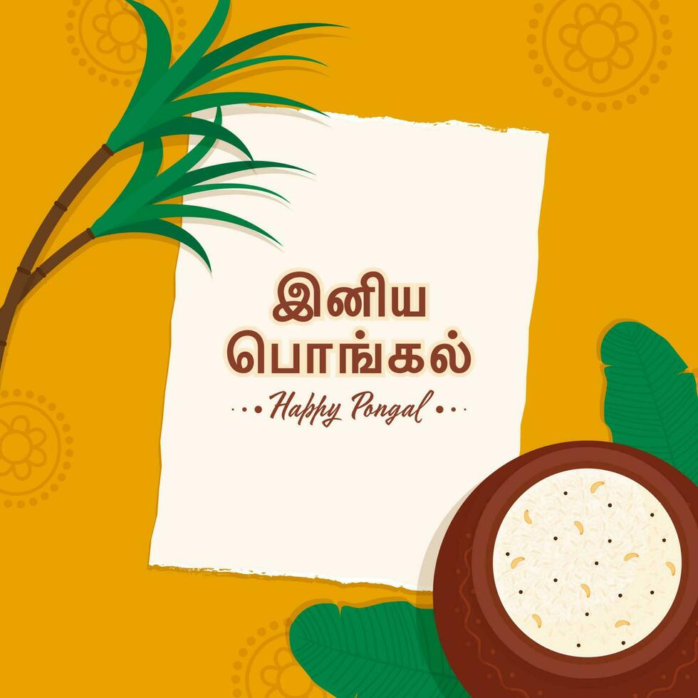 Top View Of Sticker Happy Pongal Font In Tamil Language With Pongali Rice In Clay Pot, Banana Leaves, Sugarcane On White And Chrome Yellow Background. vector