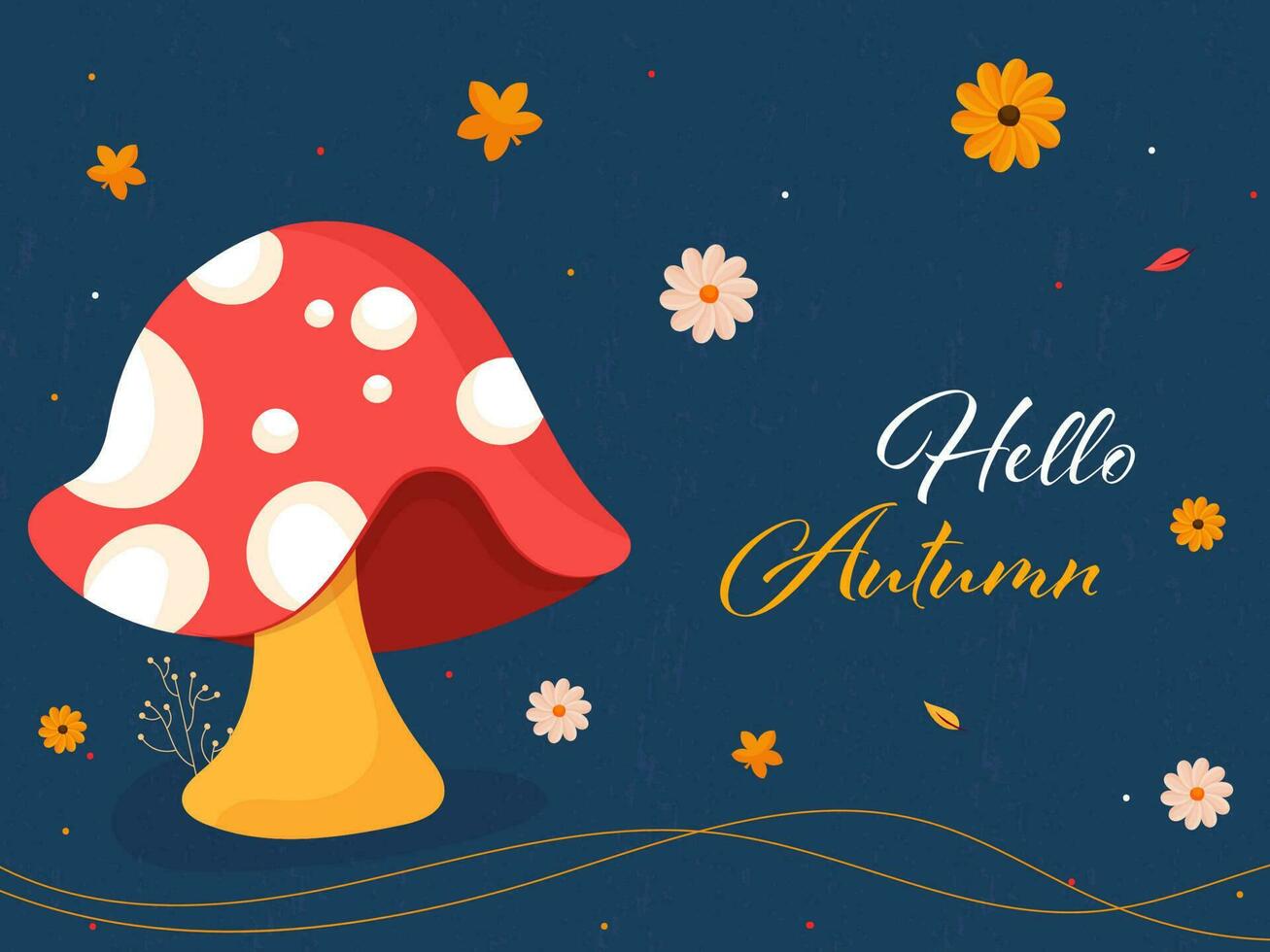 Hello Autumn Poster Design With Toadstool, Flowers And Leaves Decorated On Blue Grunge Effect Background. vector