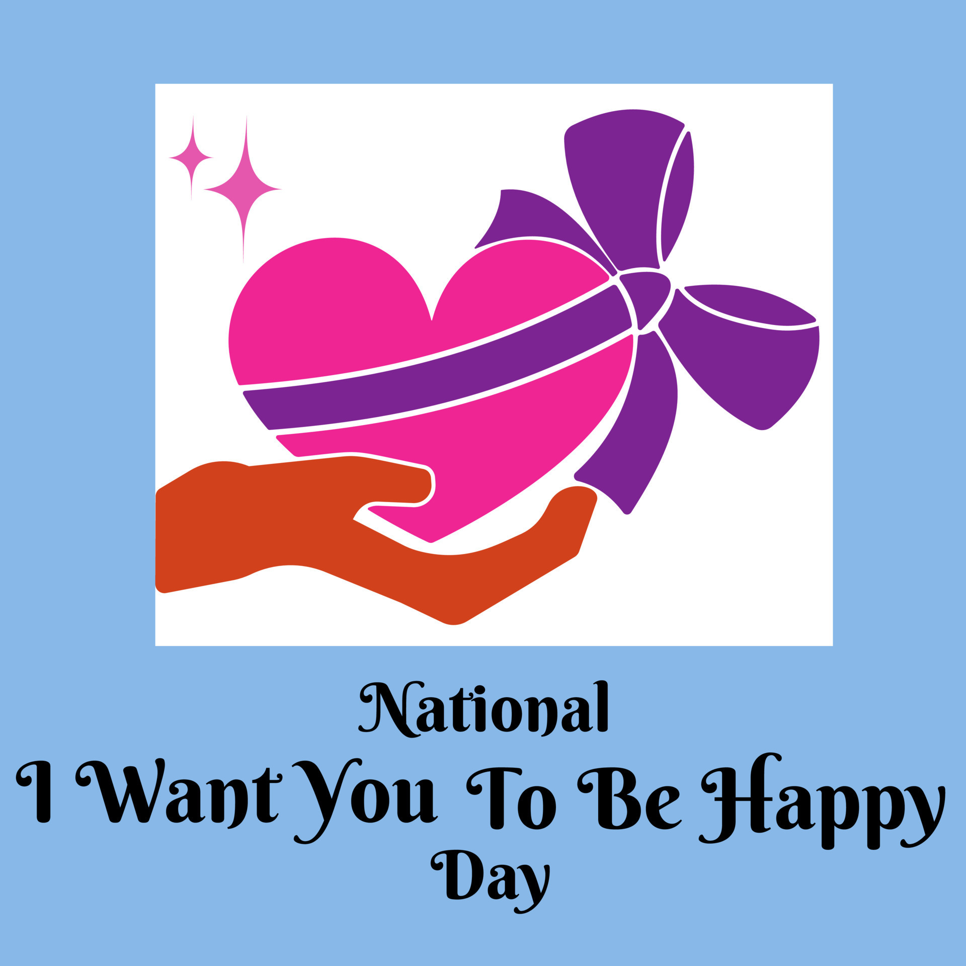 National I Want You To Be Happy Day, theme design idea 23232797 Vector