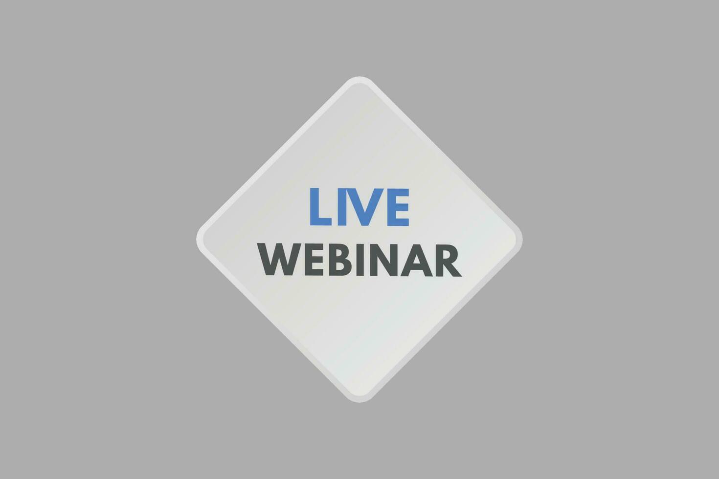 Live Webinar text Button. Live Webinar Sign Icon Label Sticker Web Buttons vector