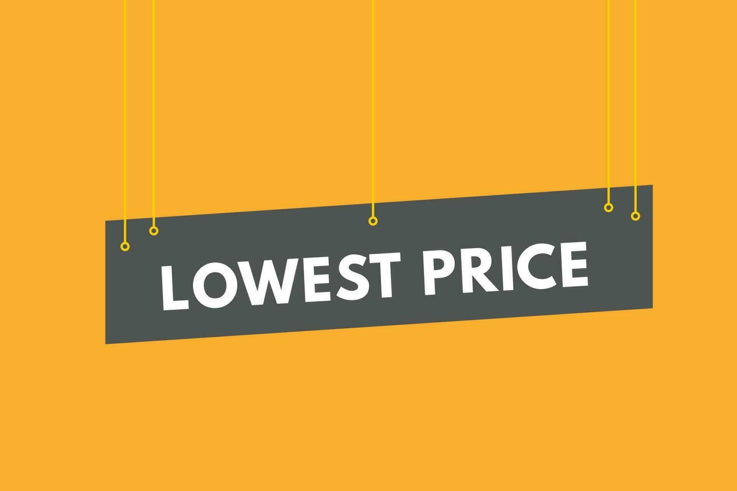 Lowest Price text Button. Lowest Price Sign Icon Label Sticker Web Buttons vector