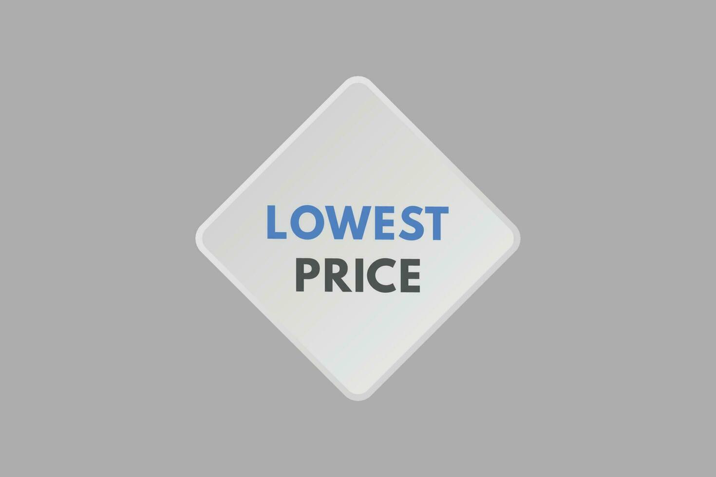 Lowest Price text Button. Lowest Price Sign Icon Label Sticker Web Buttons vector