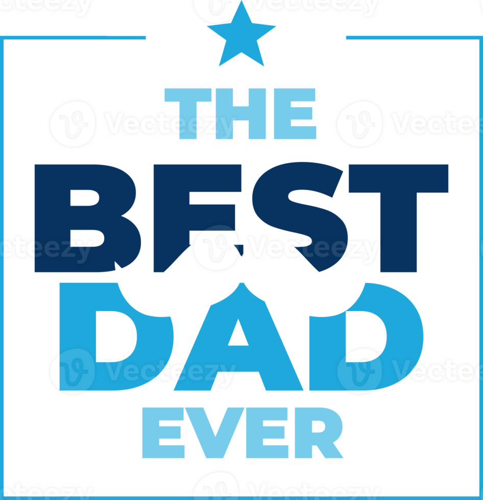Happy Fathers Day lettering design for banner, poster or greeting card. Best dad ever concept. png