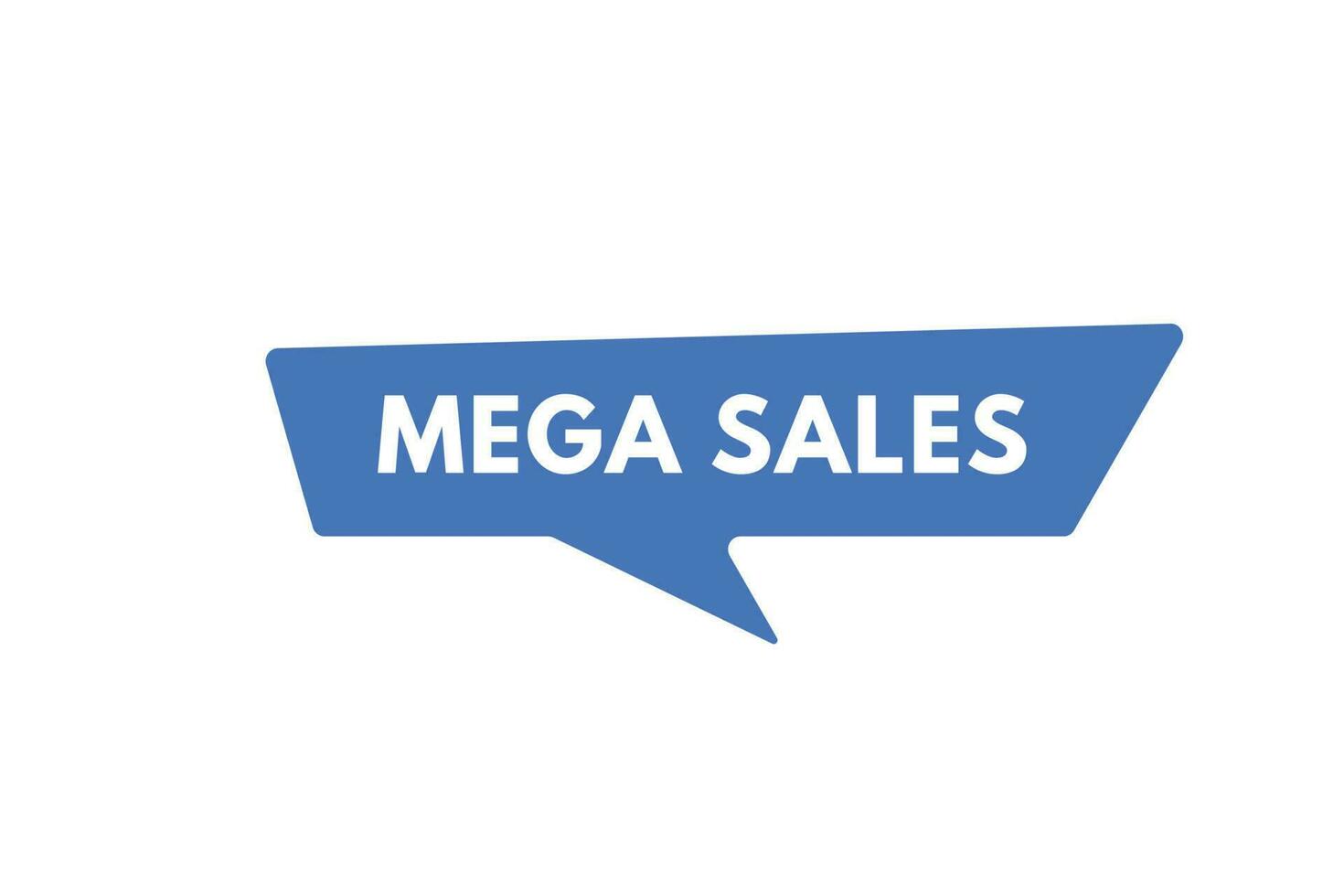 Mega Sales text Button. Mega Sales Sign Icon Label Sticker Web Buttons vector