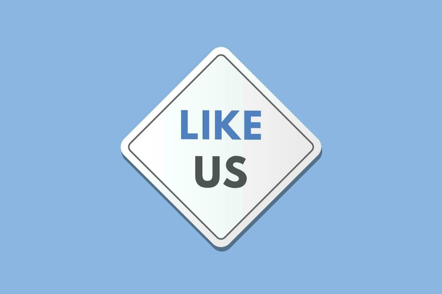 Like Us text Button. Like Us Sign Icon Label Sticker Web Buttons vector