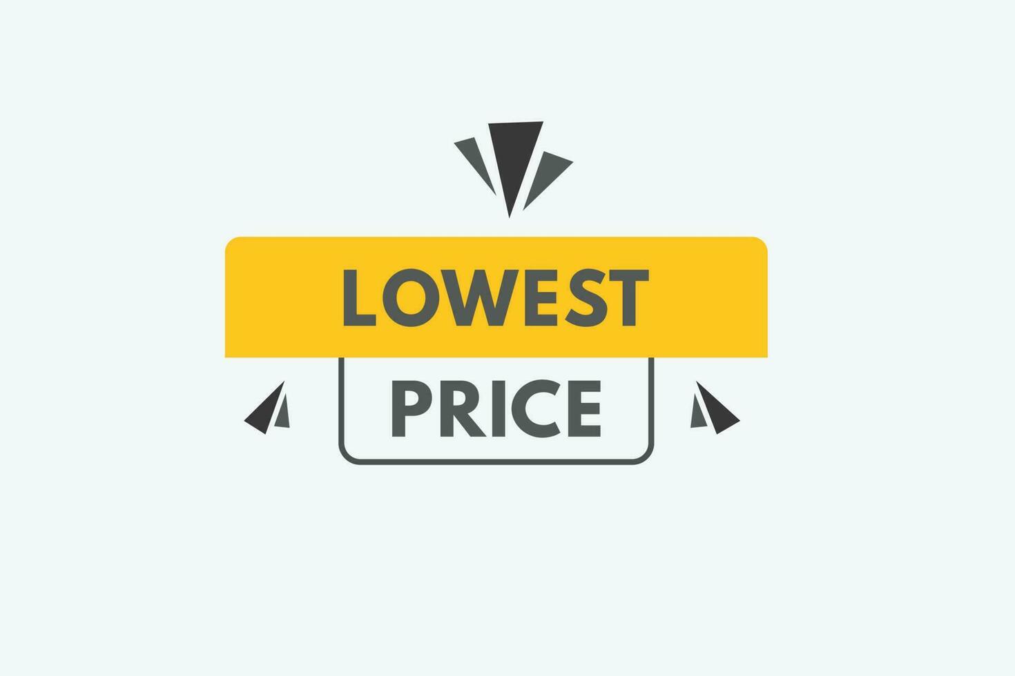 Lowest Price text Button. Lowest Price Sign Icon Label Sticker Web Buttons vector