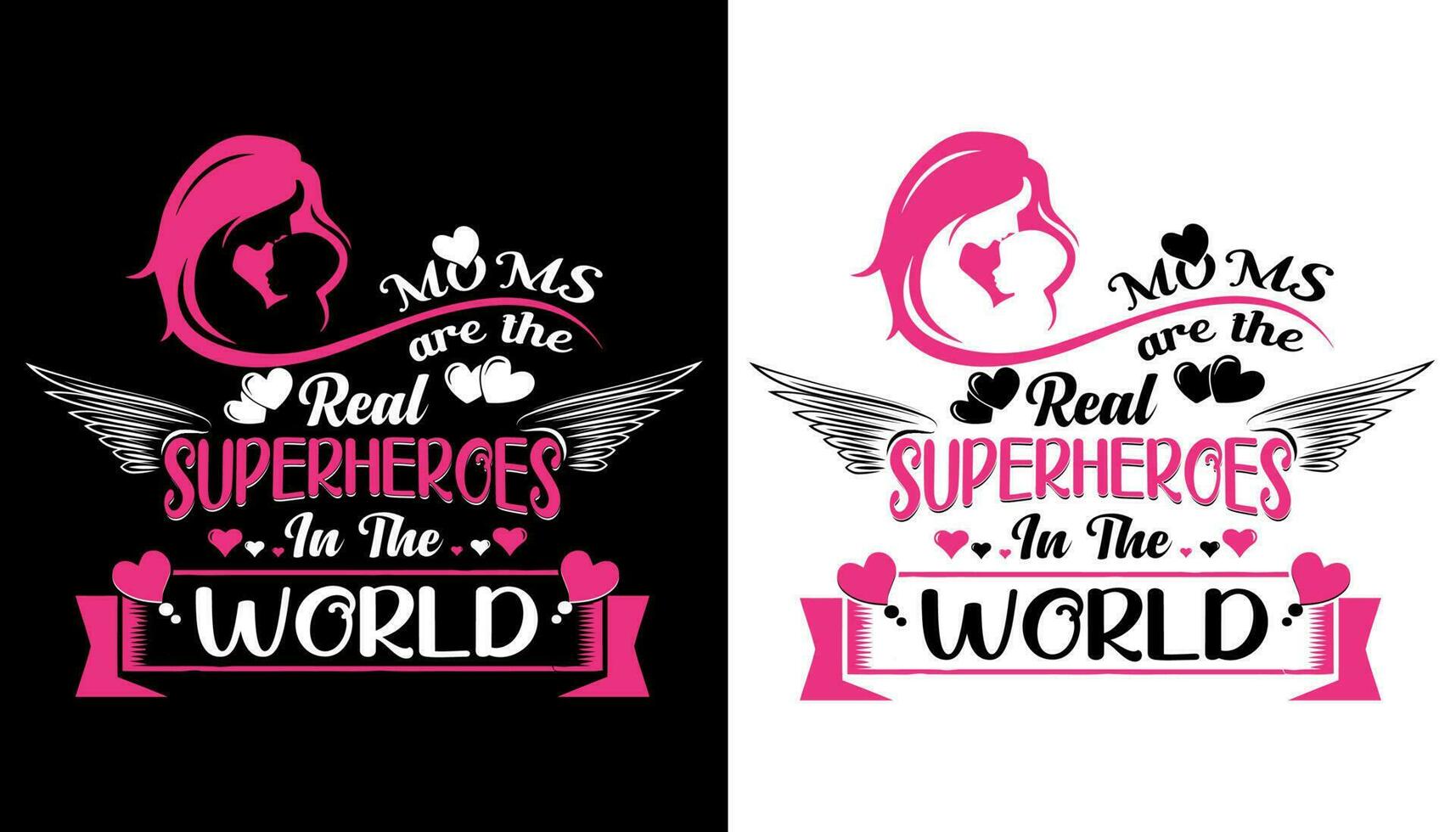 Moms are the real superheroes in the world typography t shirt design, mothers day t shirt design,typography t shirt design vector