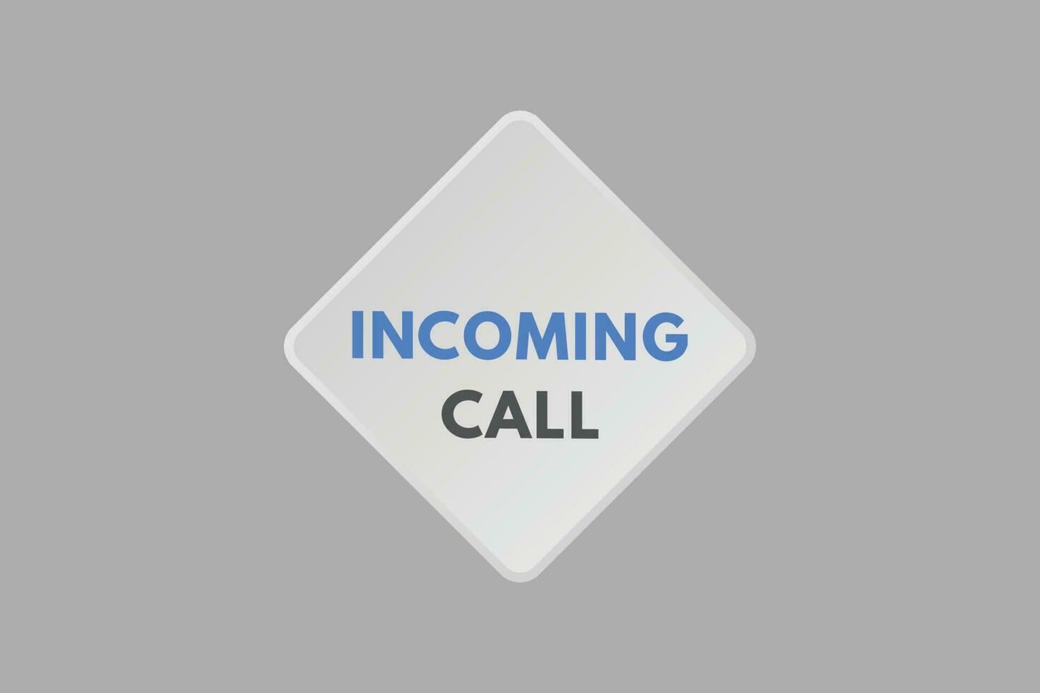 Incoming Call text Button. Incoming Call Sign Icon Label Sticker Web Buttons vector