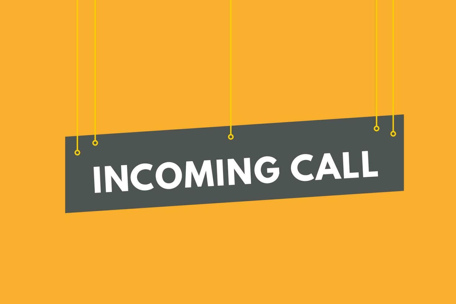 Incoming Call text Button. Incoming Call Sign Icon Label Sticker Web Buttons vector