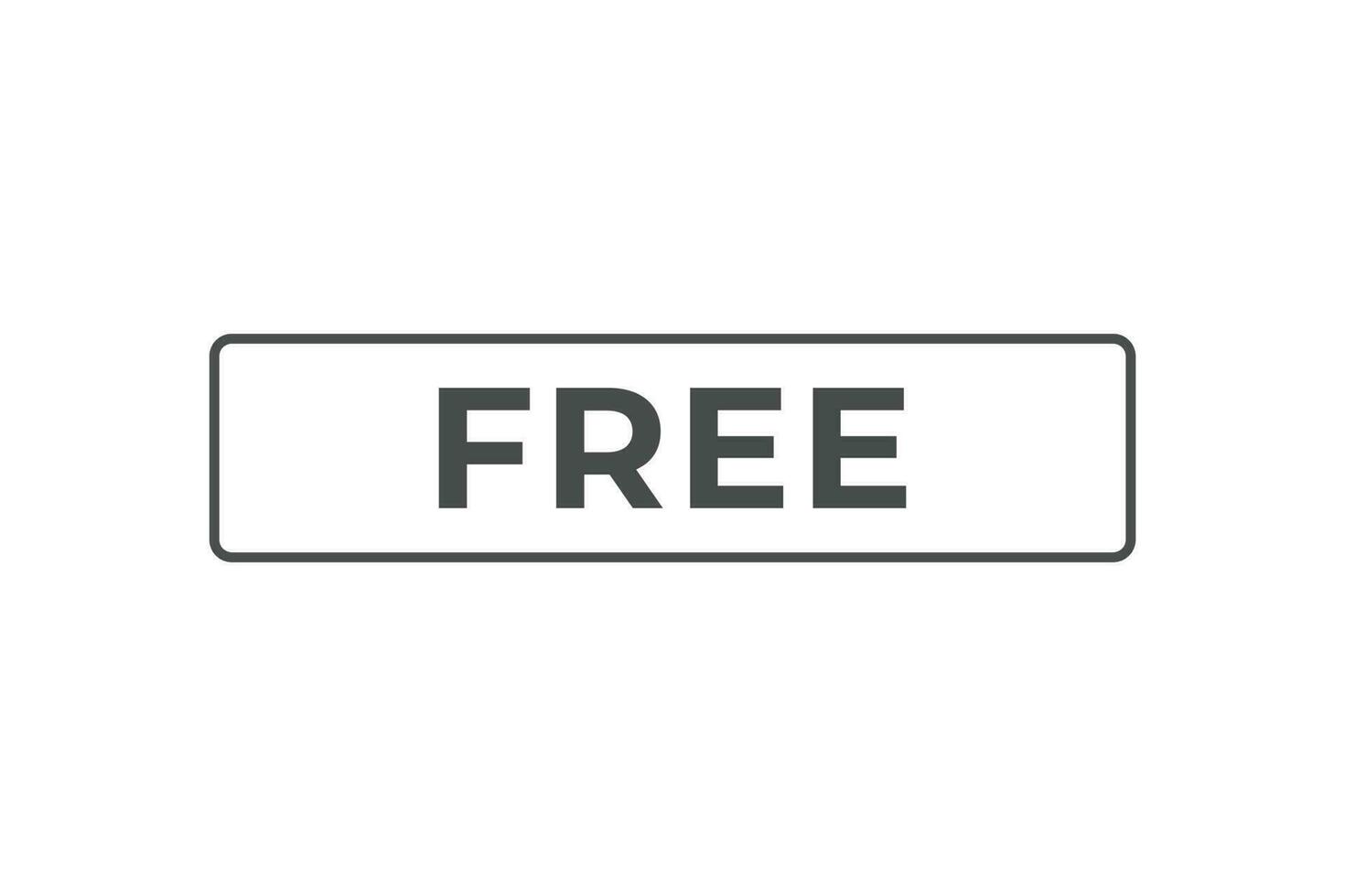 Free Button. Speech Bubble, Banner Label Free vector