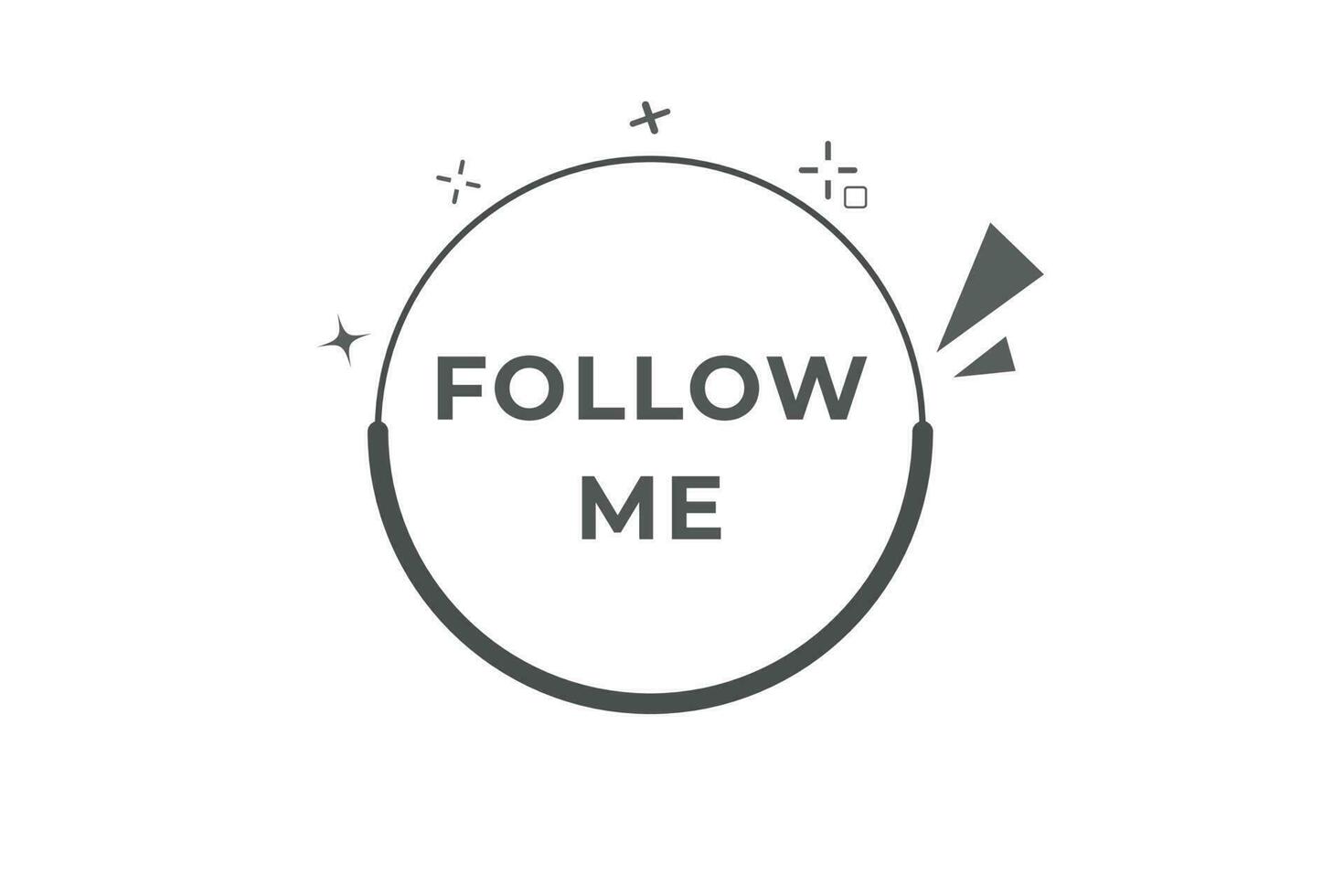 Follow Me Button. Speech Bubble, Banner Label Follow Me vector