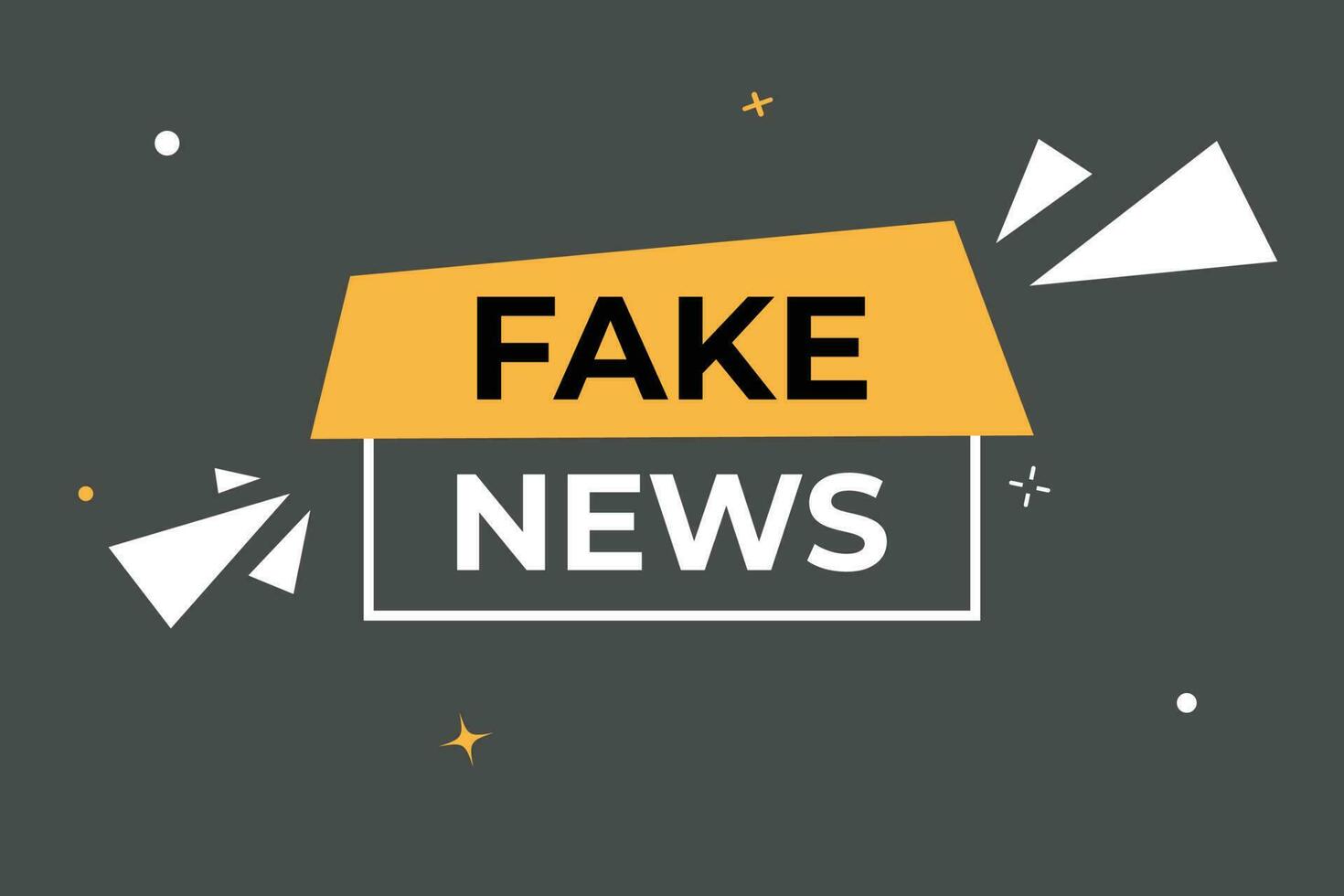Fake News Button. Speech Bubble, Banner Label Fake News vector