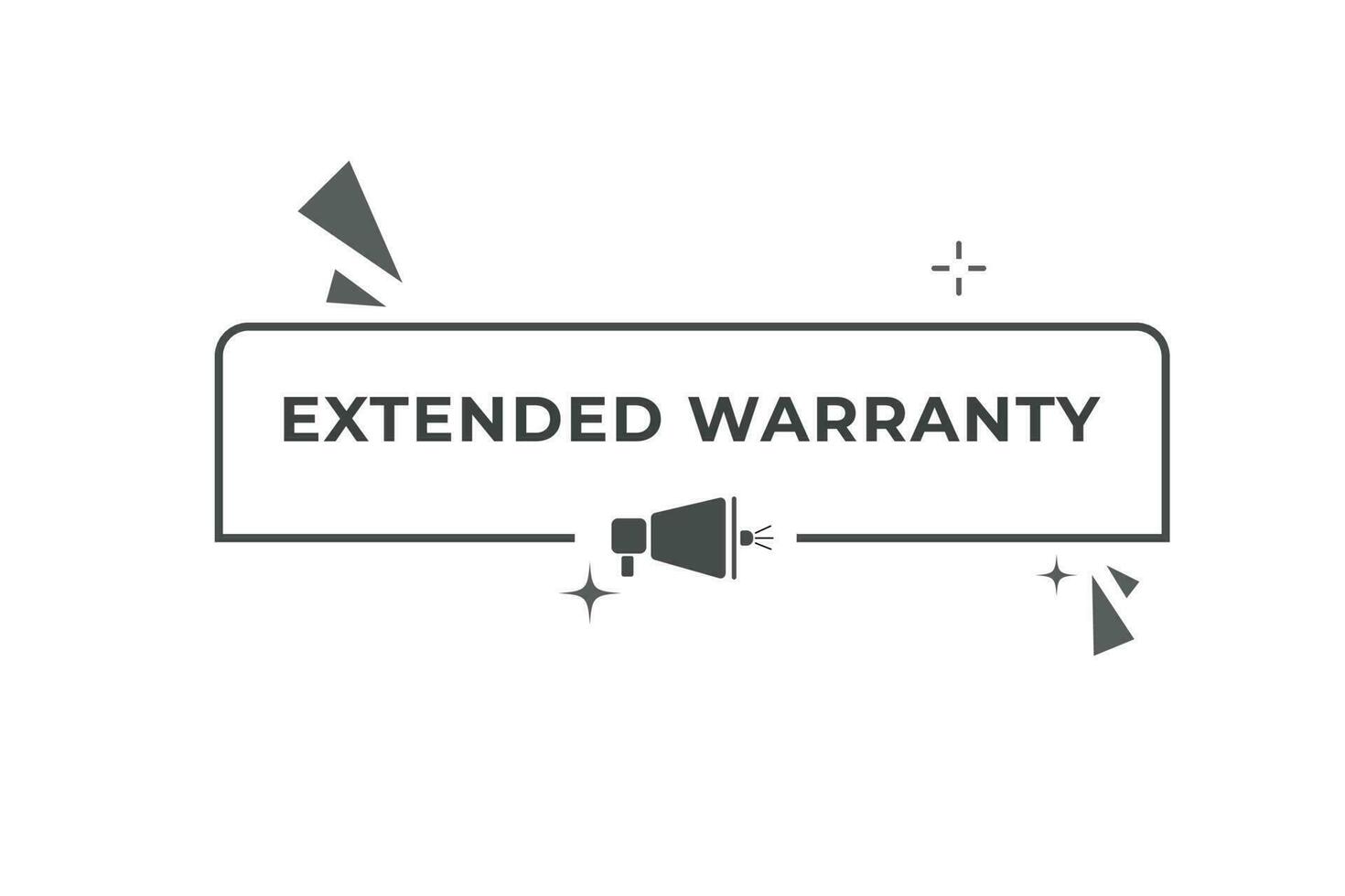 Extended Warranty Button. Speech Bubble, Banner Label Extended Warranty vector
