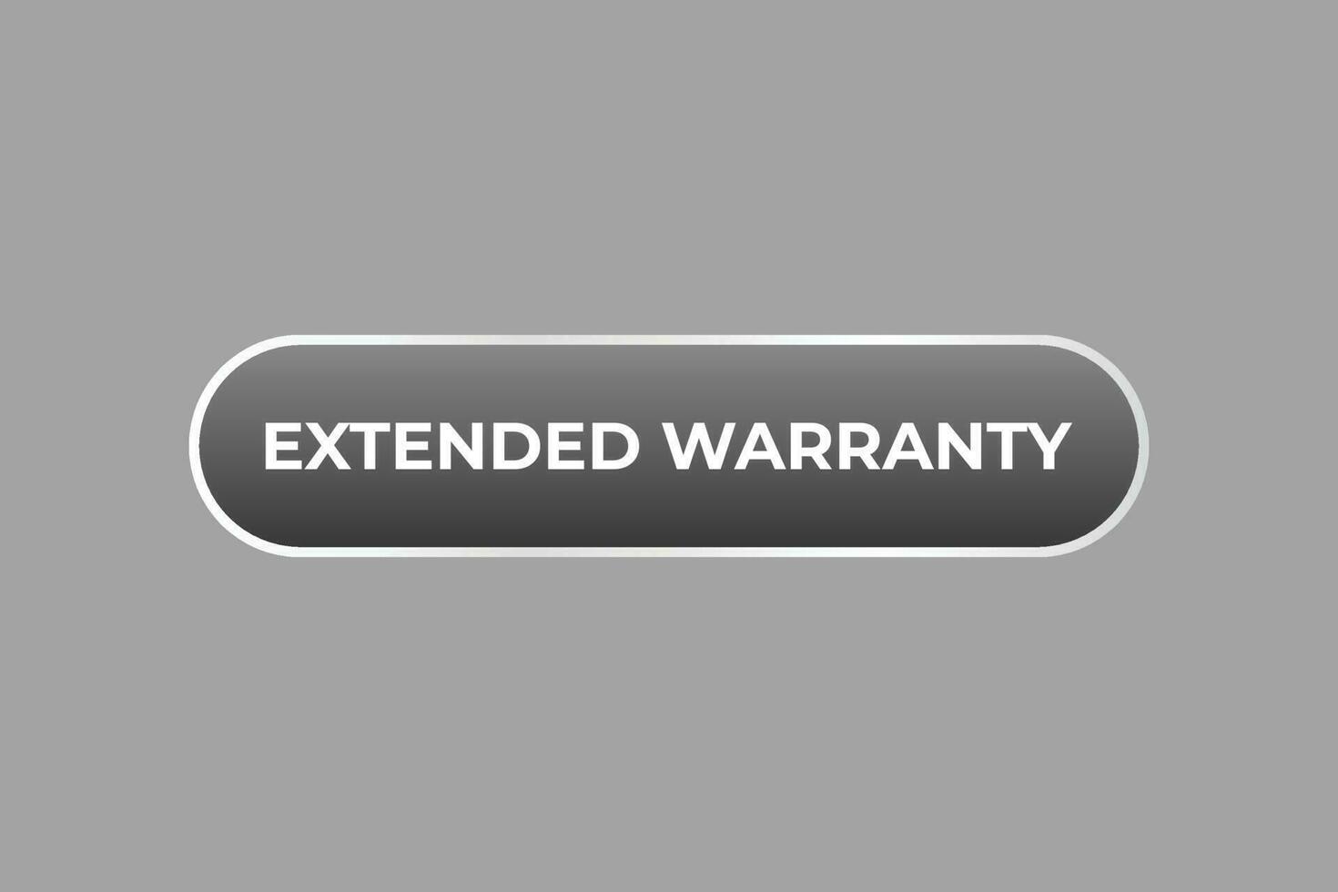 Extended Warranty Button. Speech Bubble, Banner Label Extended Warranty vector
