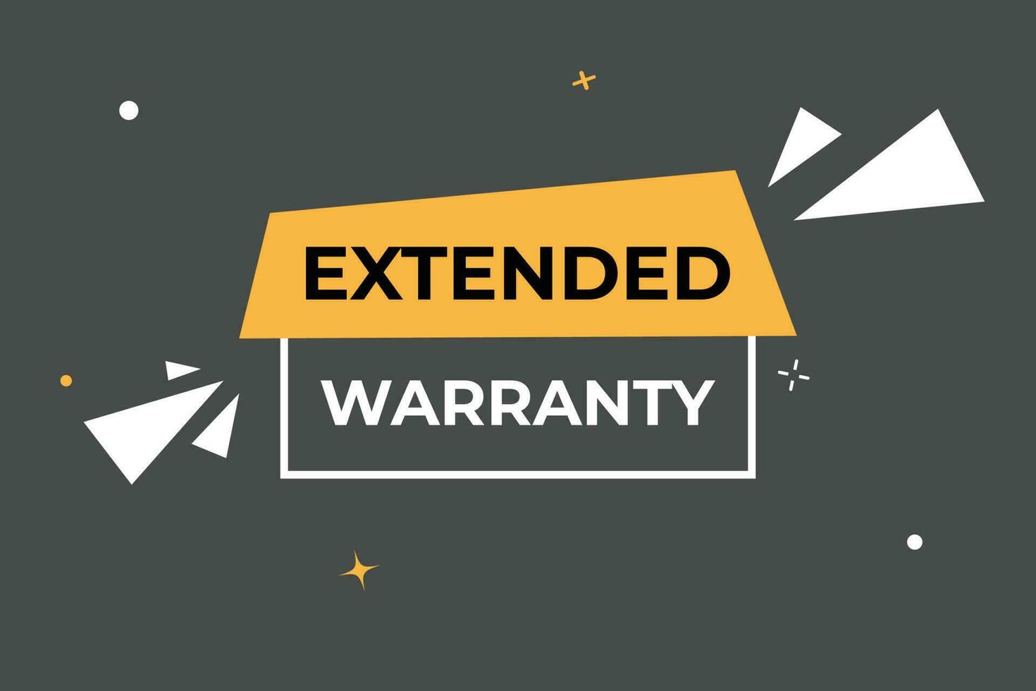 Extended Warranty Button. Speech Bubble, Banner Label Extended Warranty vector