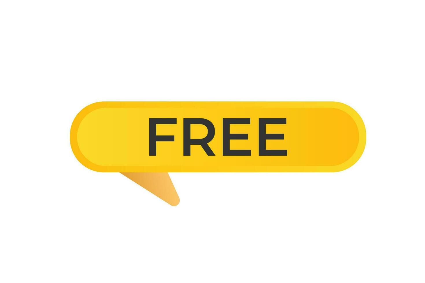 Free Button. Speech Bubble, Banner Label Free vector