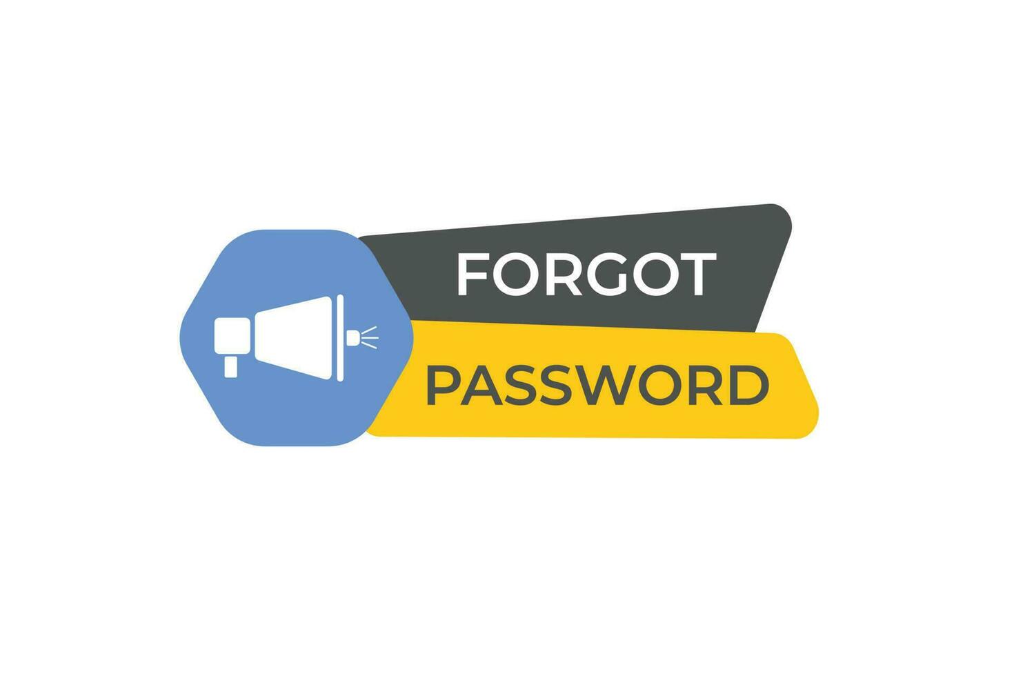 Forgot Password Button. Speech Bubble, Banner Label Forgot Password vector