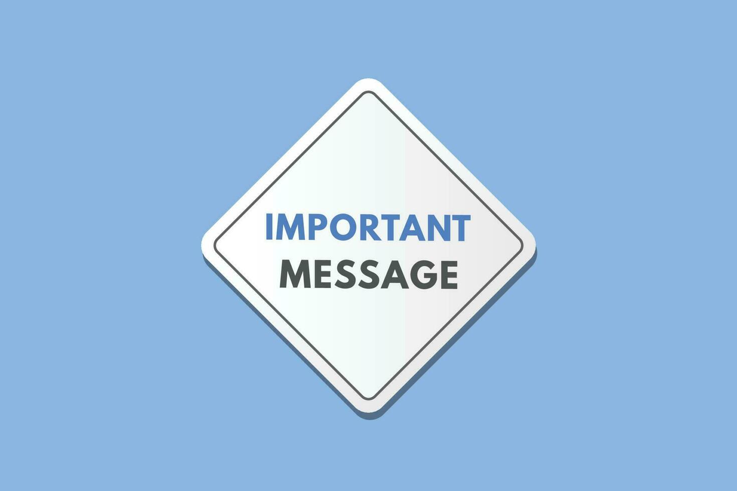 Important Message text Button. Important Message Sign Icon Label Sticker Web Buttons vector