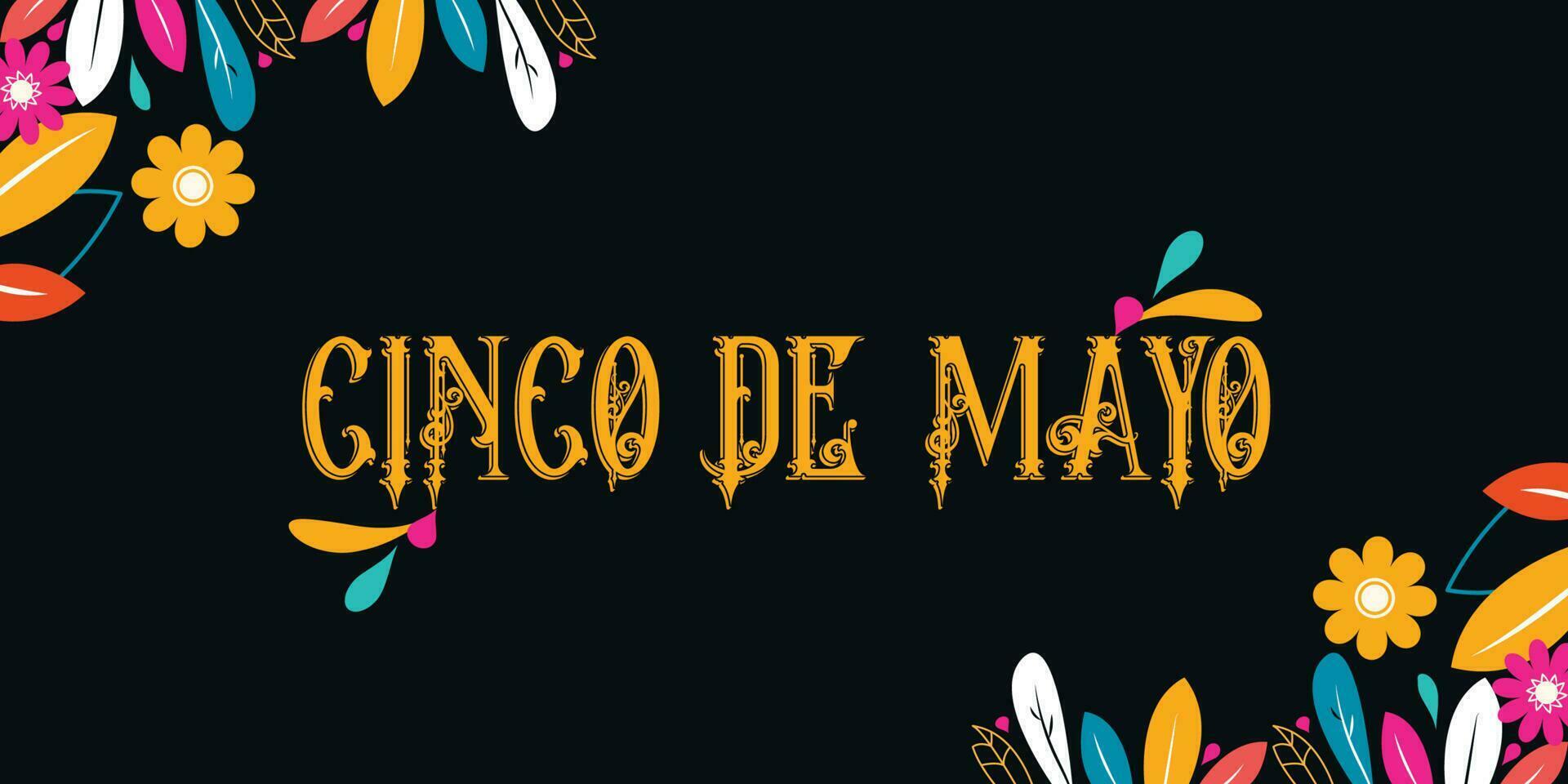 Cinco de Mayo banner template for mexico independence celebration with flags, flowers, decorations- May 5, federal holiday in Mexico. Fiesta banner and poster design. vector