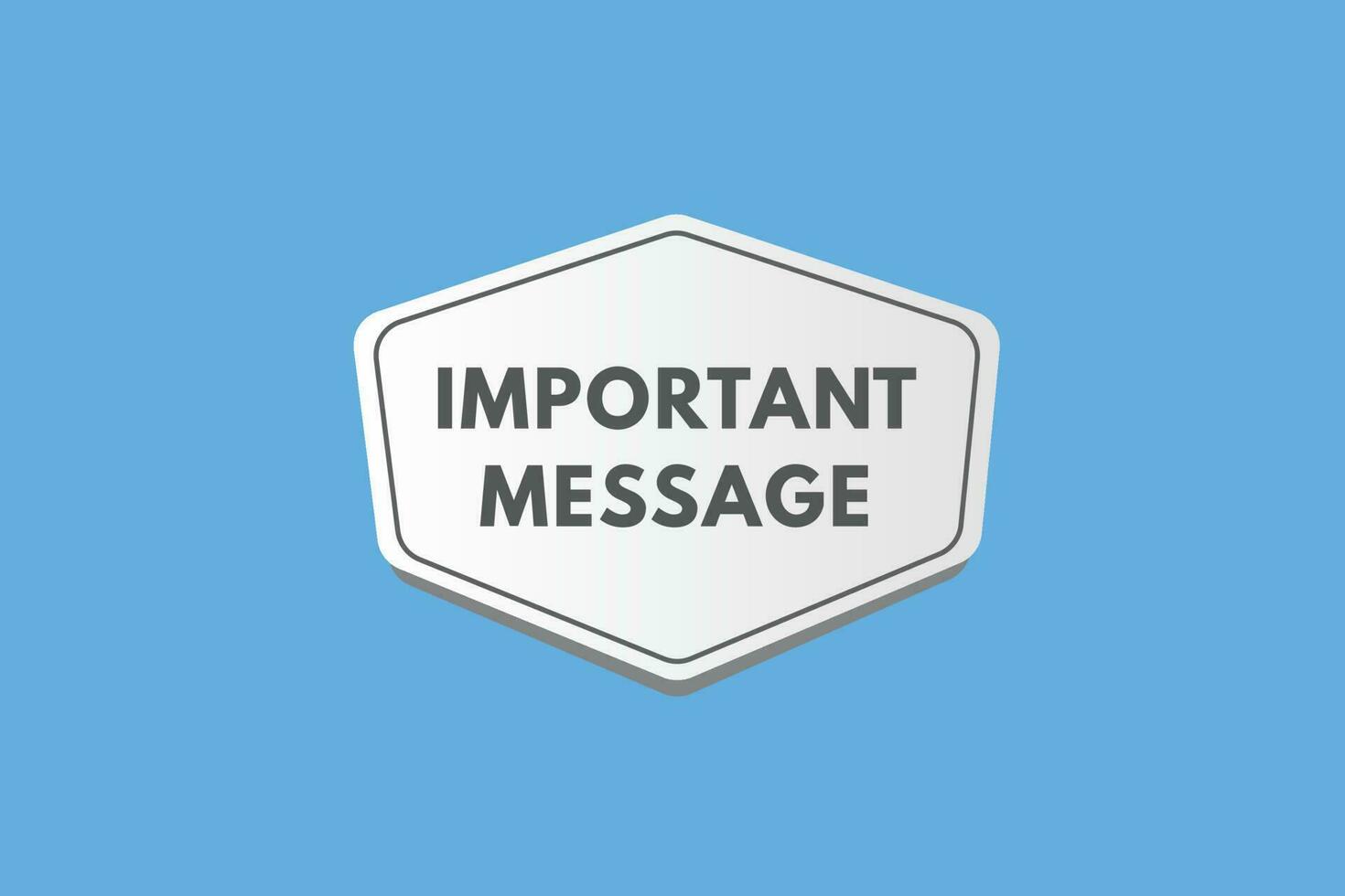 Important Message text Button. Important Message Sign Icon Label Sticker Web Buttons vector