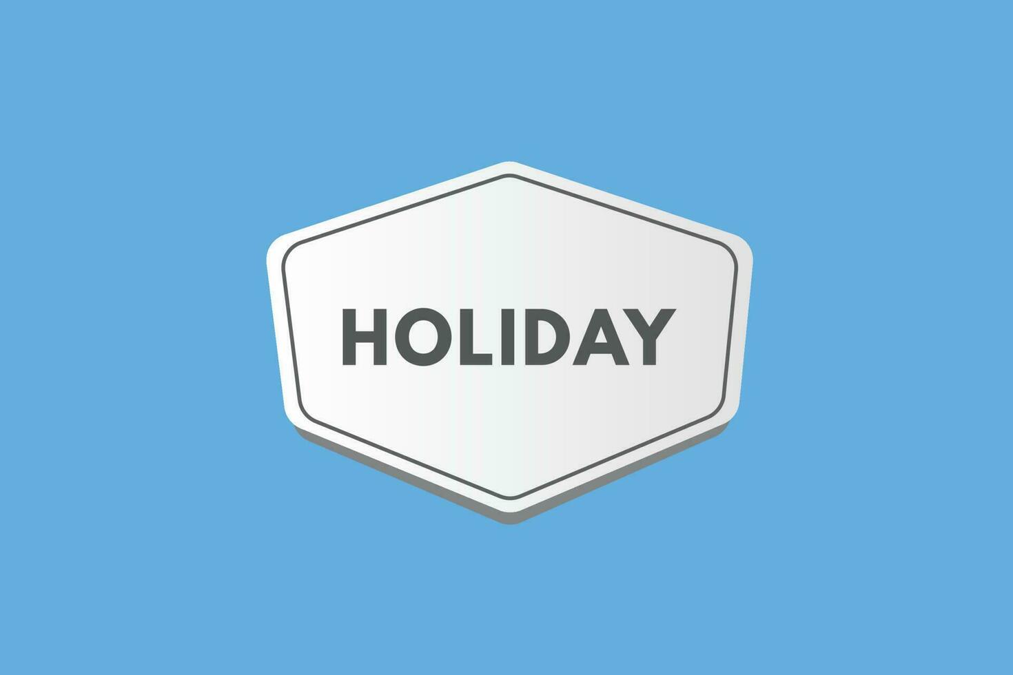 Holiday text Button. Holiday Sign Icon Label Sticker Web Buttons vector