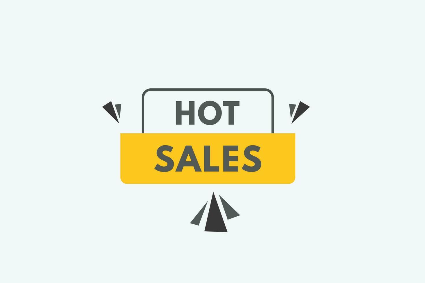 Hot Sales text Button. Hot Sales Sign Icon Label Sticker Web Buttons vector
