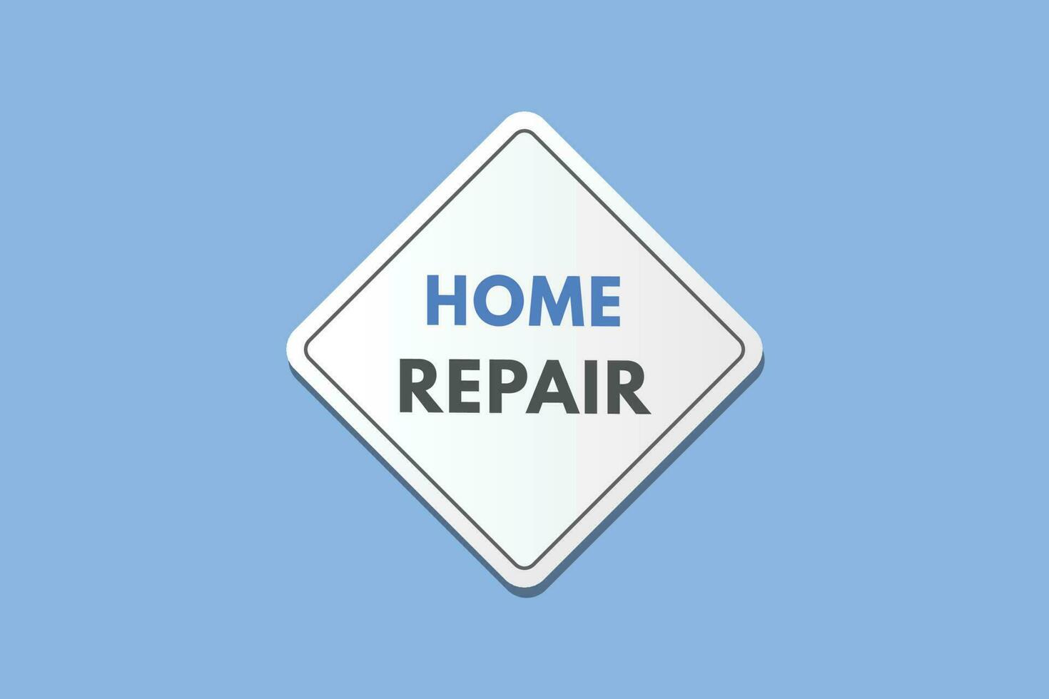 Home repair text Button. Home repair Sign Icon Label Sticker Web Buttons vector