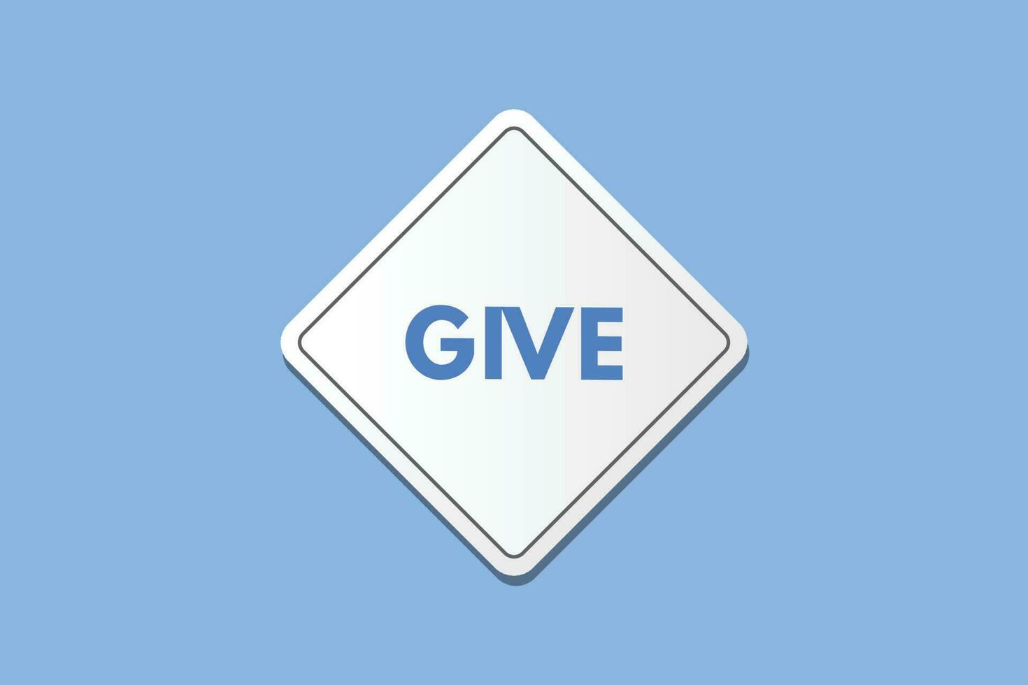 Give text Button. Give Sign Icon Label Sticker Web Buttons vector